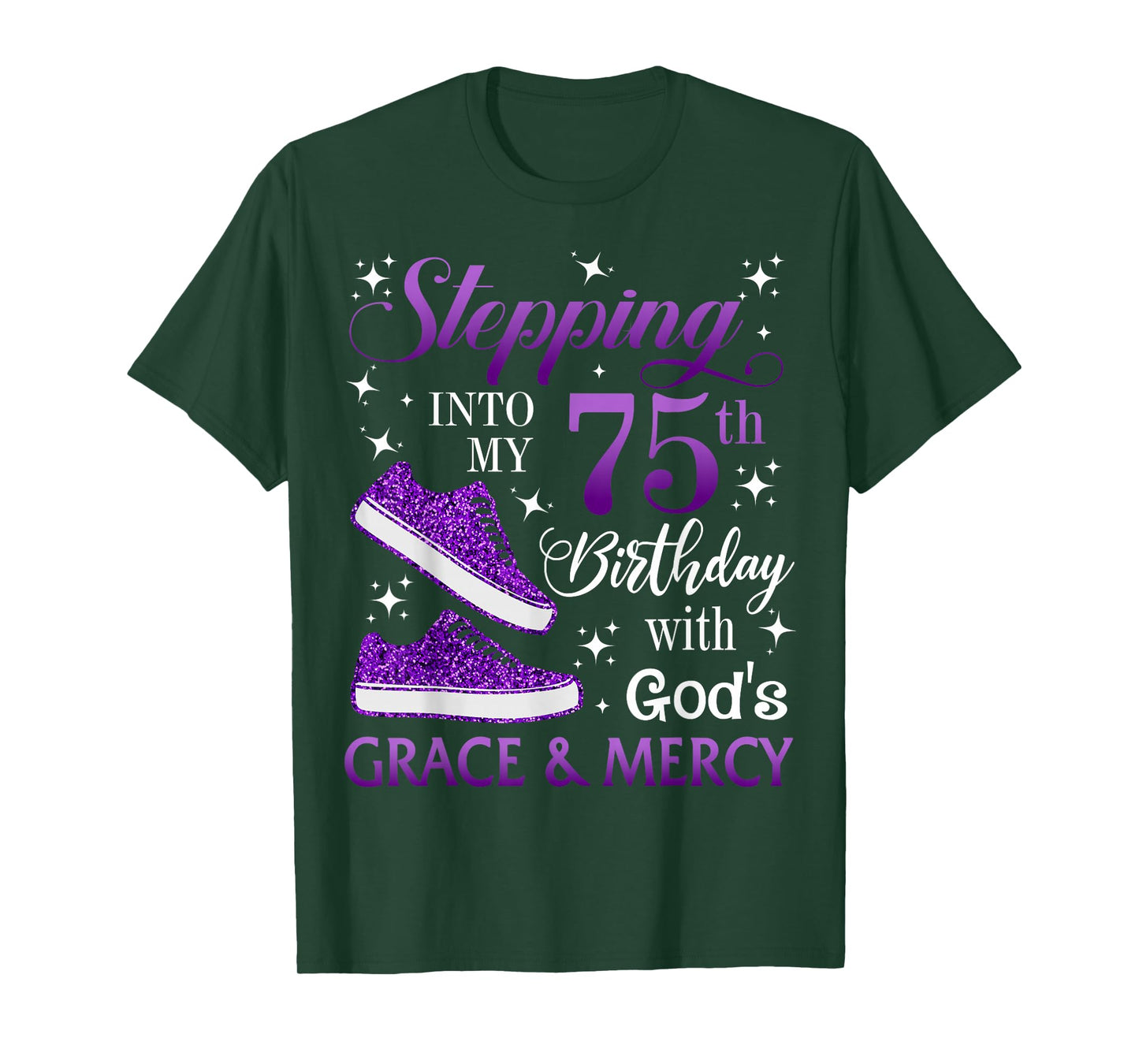 Stepping into my 75th birthday with God's grace & Mercy Girl T-Shirt