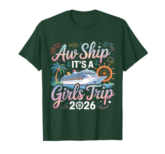 Aw Ship It's A Girls Trip 2026 Girl Cruise Vacation Trip T-Shirt
