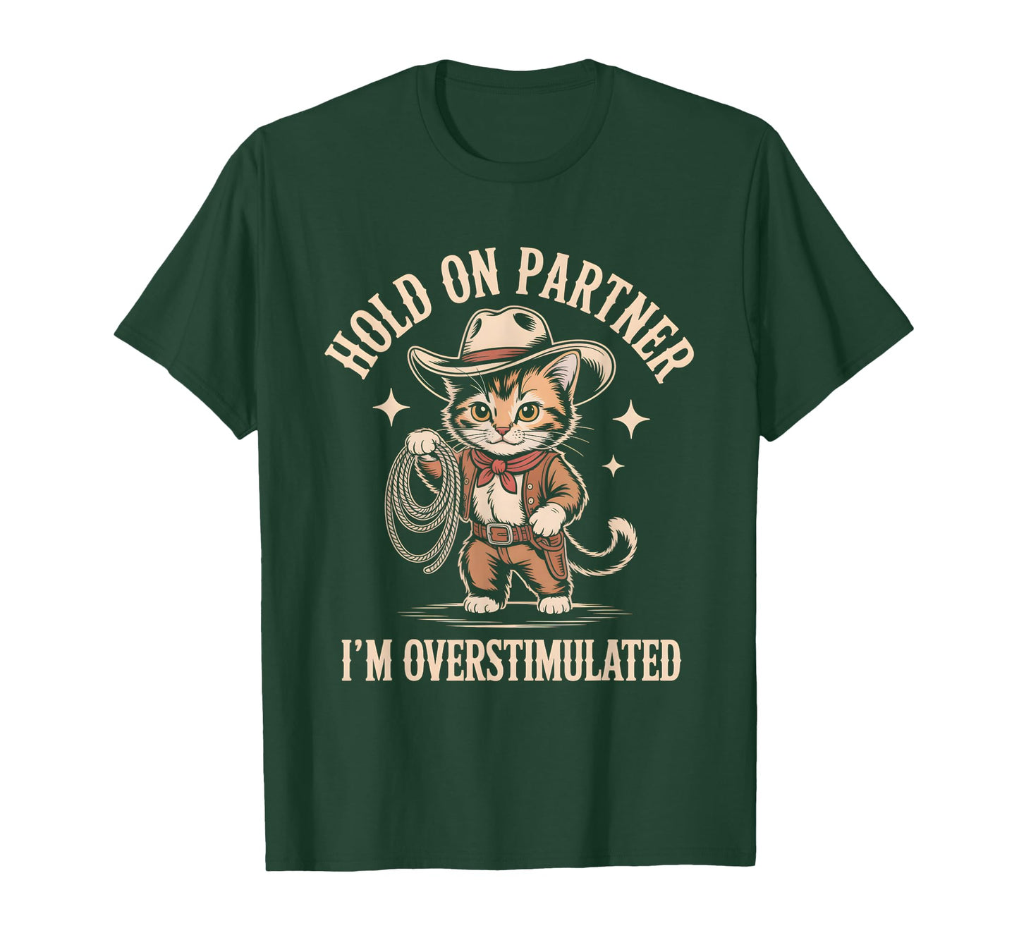 Hold On Partner Im Overstimulated Shirt Cute Cat T-Shirt