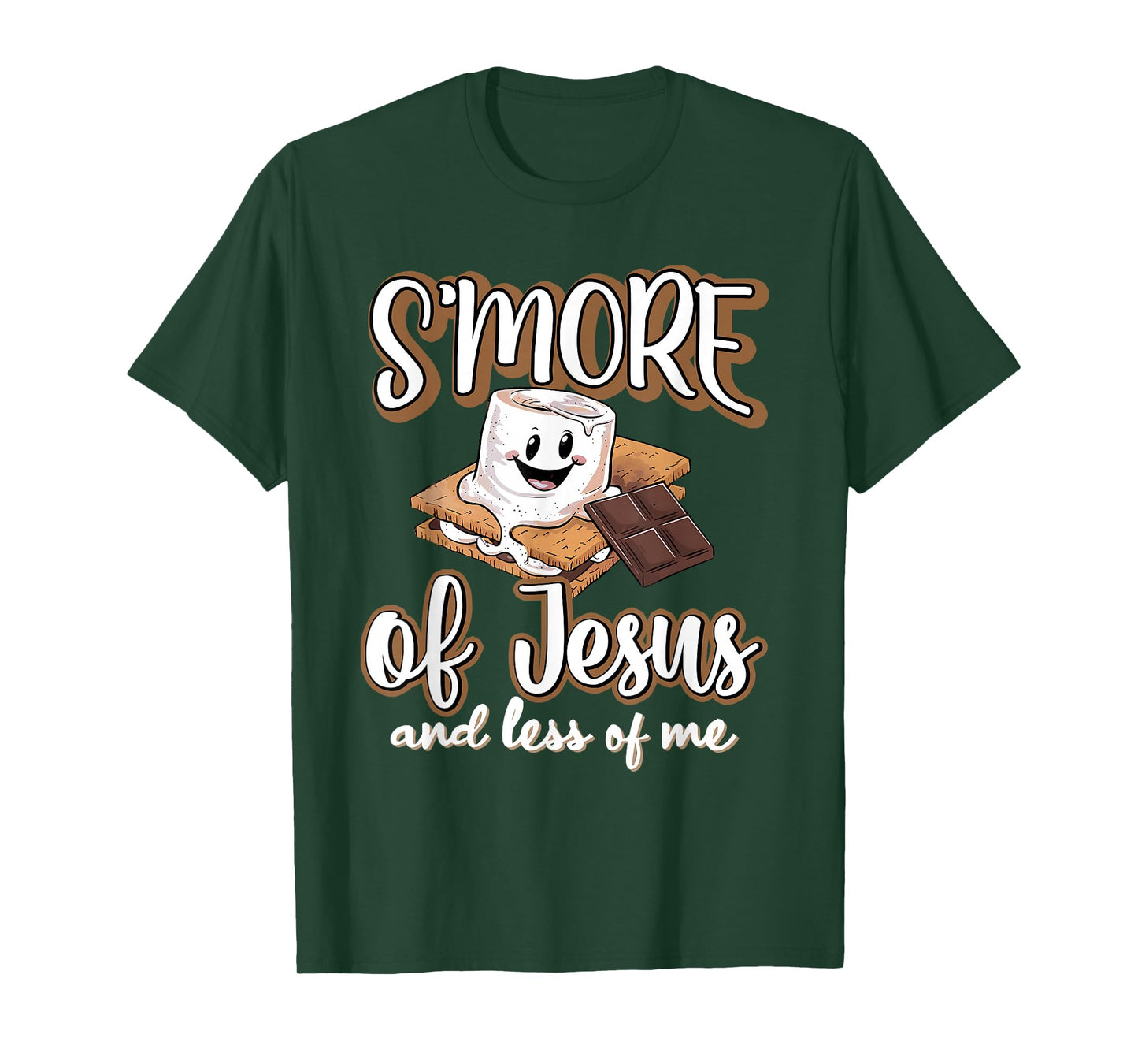 S'more Of Jesus And Less Of Me Funny Christian T-Shirt