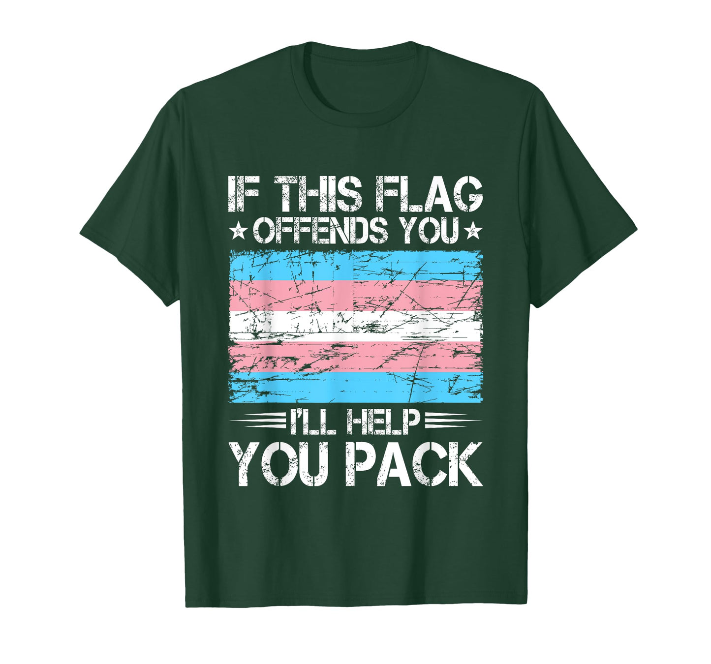If This Flag Offends You I'll Help You Pack Transgender Flag T-Shirt