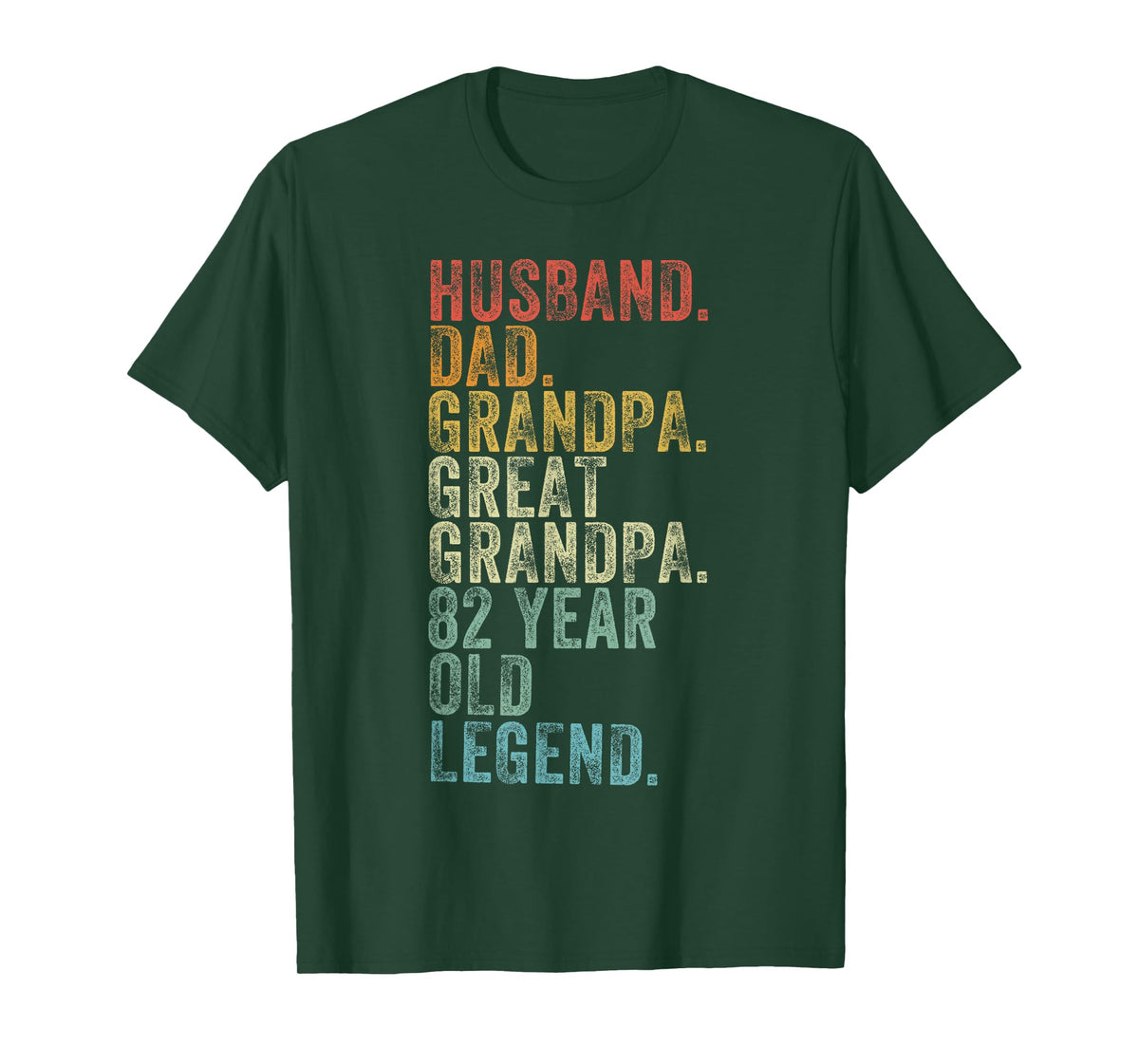 Husband Dad Grandpa Great Grandpa 82 Year Old Legend Funny T-Shirt