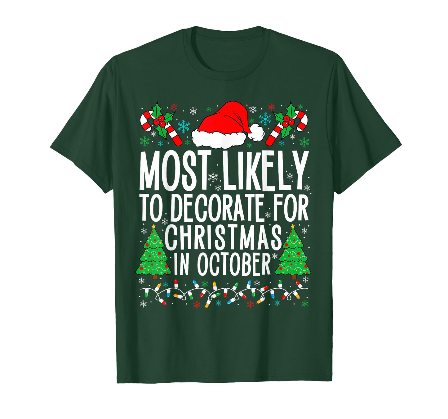 Most Likely To Decorate For Christmas In October Xmas Family T-Shirt