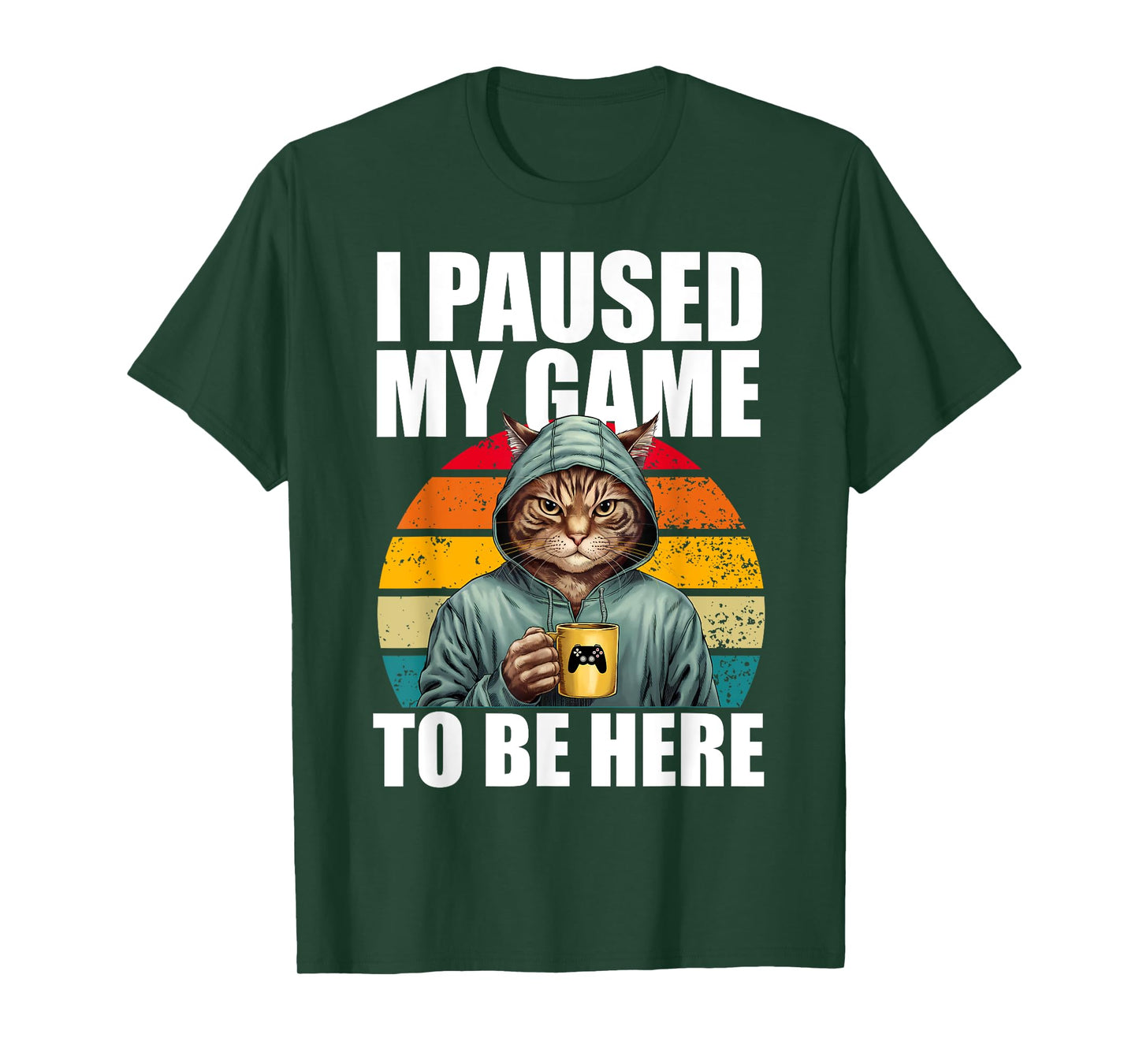 Funny Video Gaming Pc Gamer I Paused My Game To Be Here Cat T-Shirt