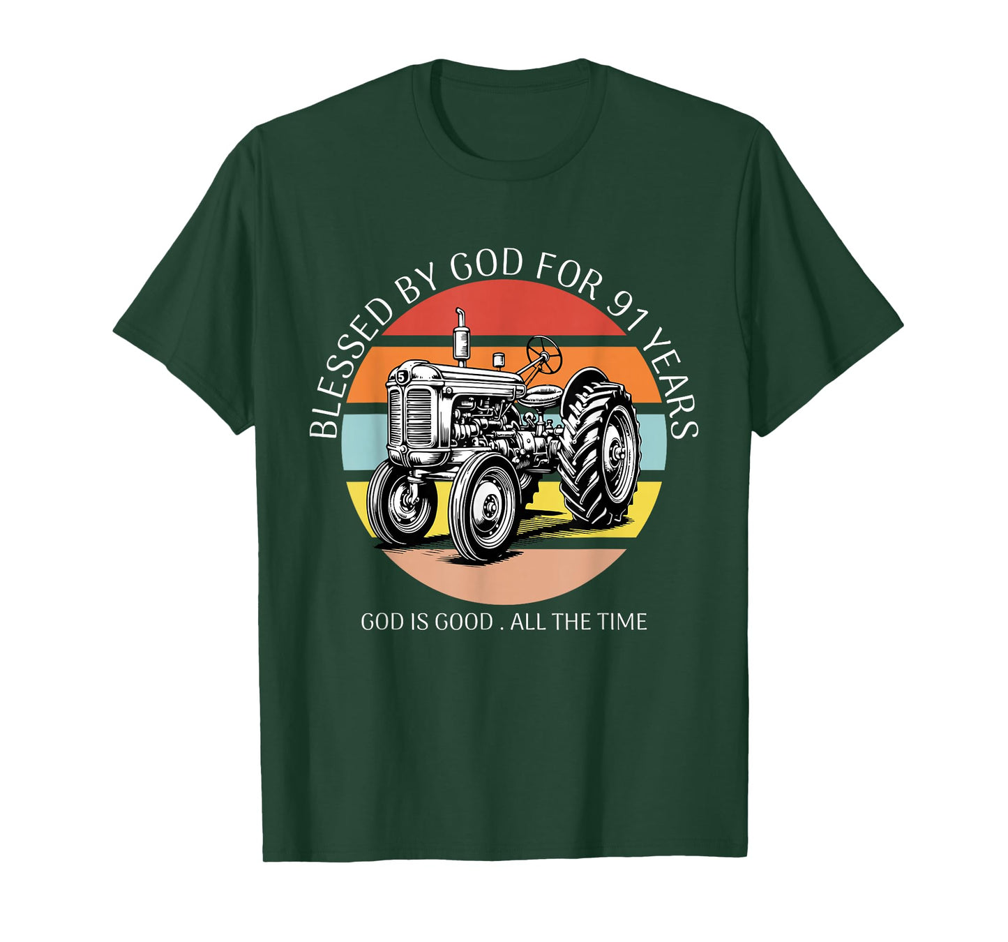 Blessed by God for 91 Years Old Farm Tractor 91st Birthday T-Shirt