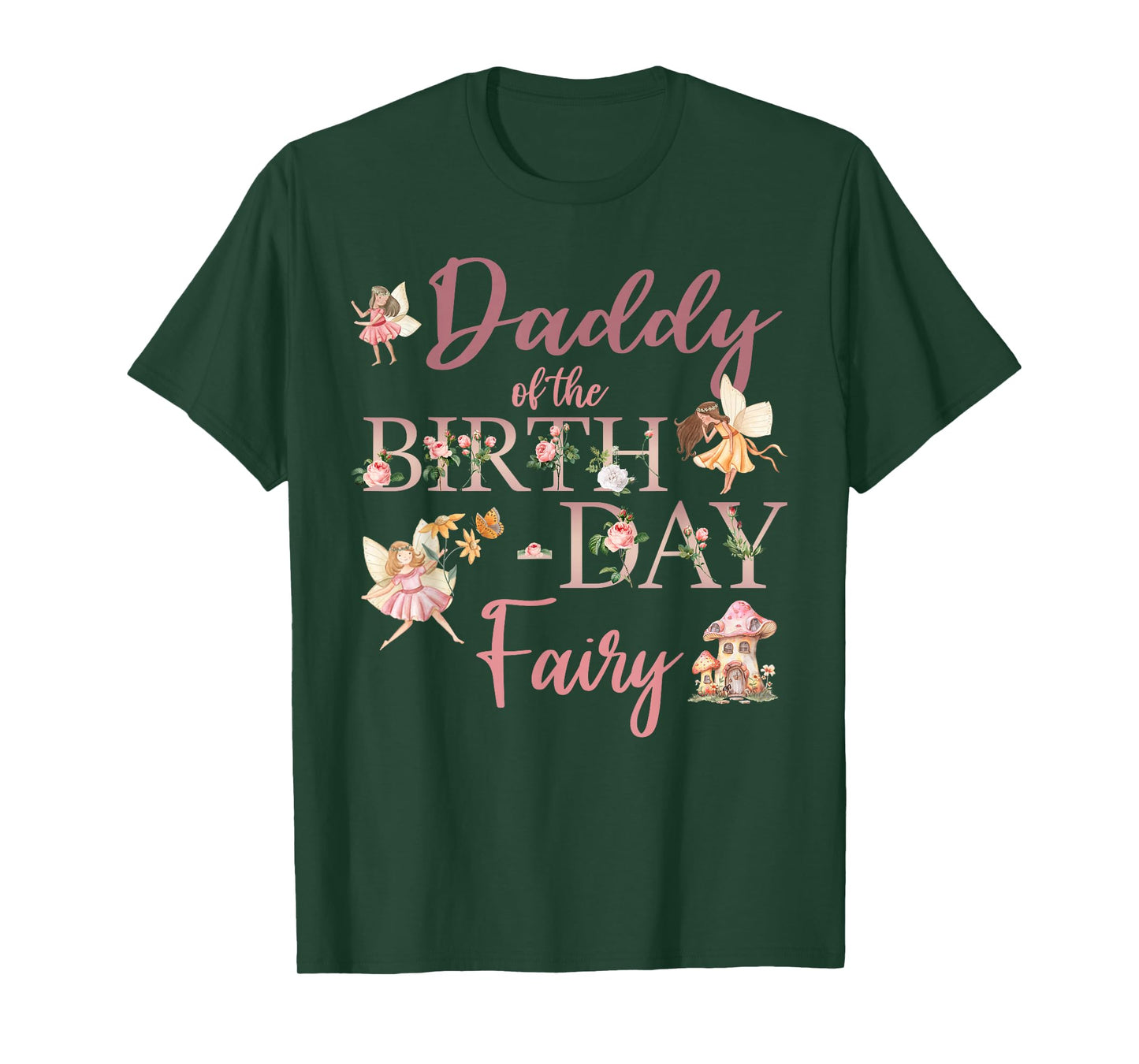 Daddy Of The Birthday Fairy First Birthday Family Matching T-Shirt