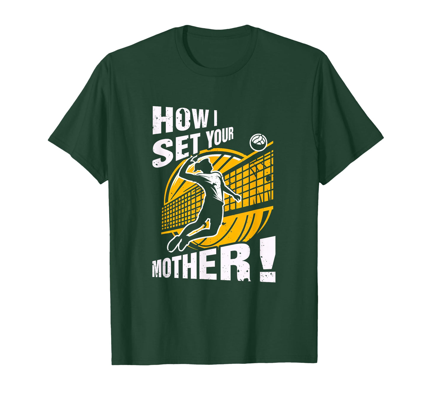 Volleyball Player How I Set Your Mother Humor Saying Sport T-Shirt