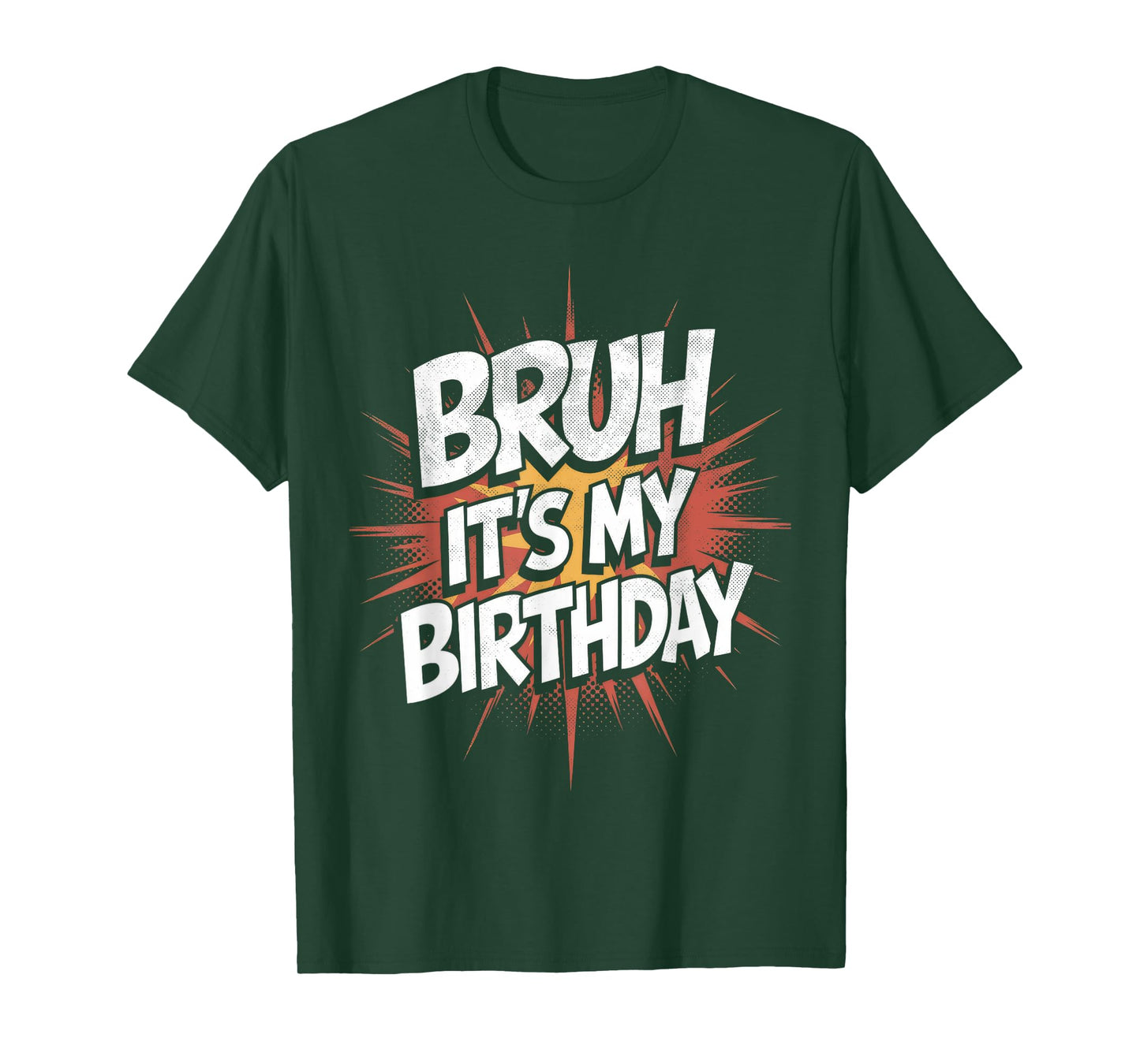 Bruh It's My Birthday Funny Birthday Boy Teen Gamer Meme T-Shirt