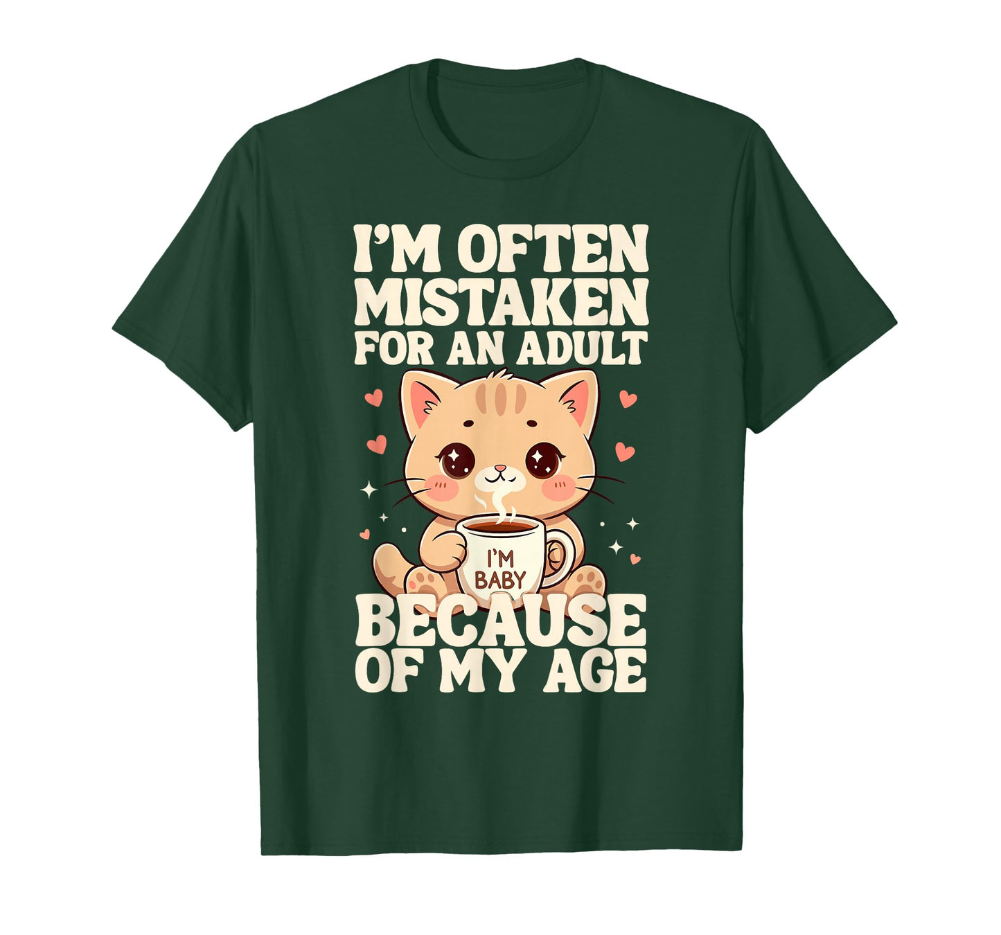 I'm Often Mistaken for an Adult Because of My Age Funny Cat T-Shirt