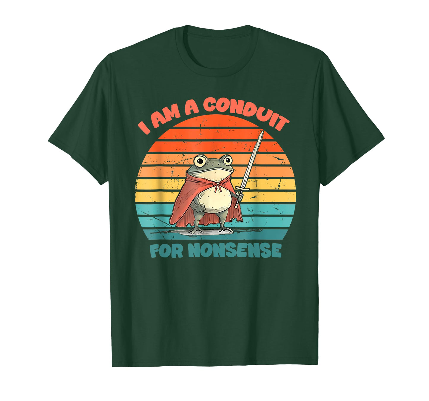 I Am A Conduit For Nonsense Funny Frog T-Shirt