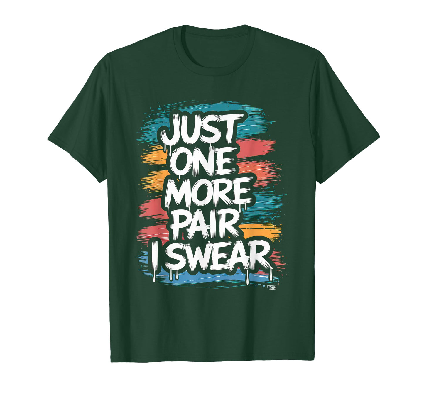 just one more pair i swear shirt Sneaker Head Sneakerhead T-Shirt