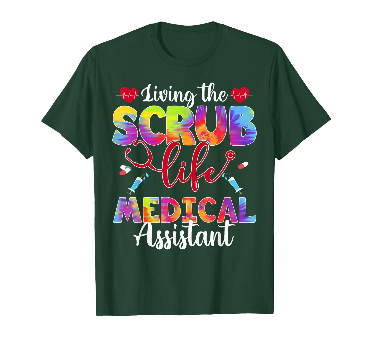 Living The Scrub Life Tie Dye Hippie Medical Assistant T-Shirt