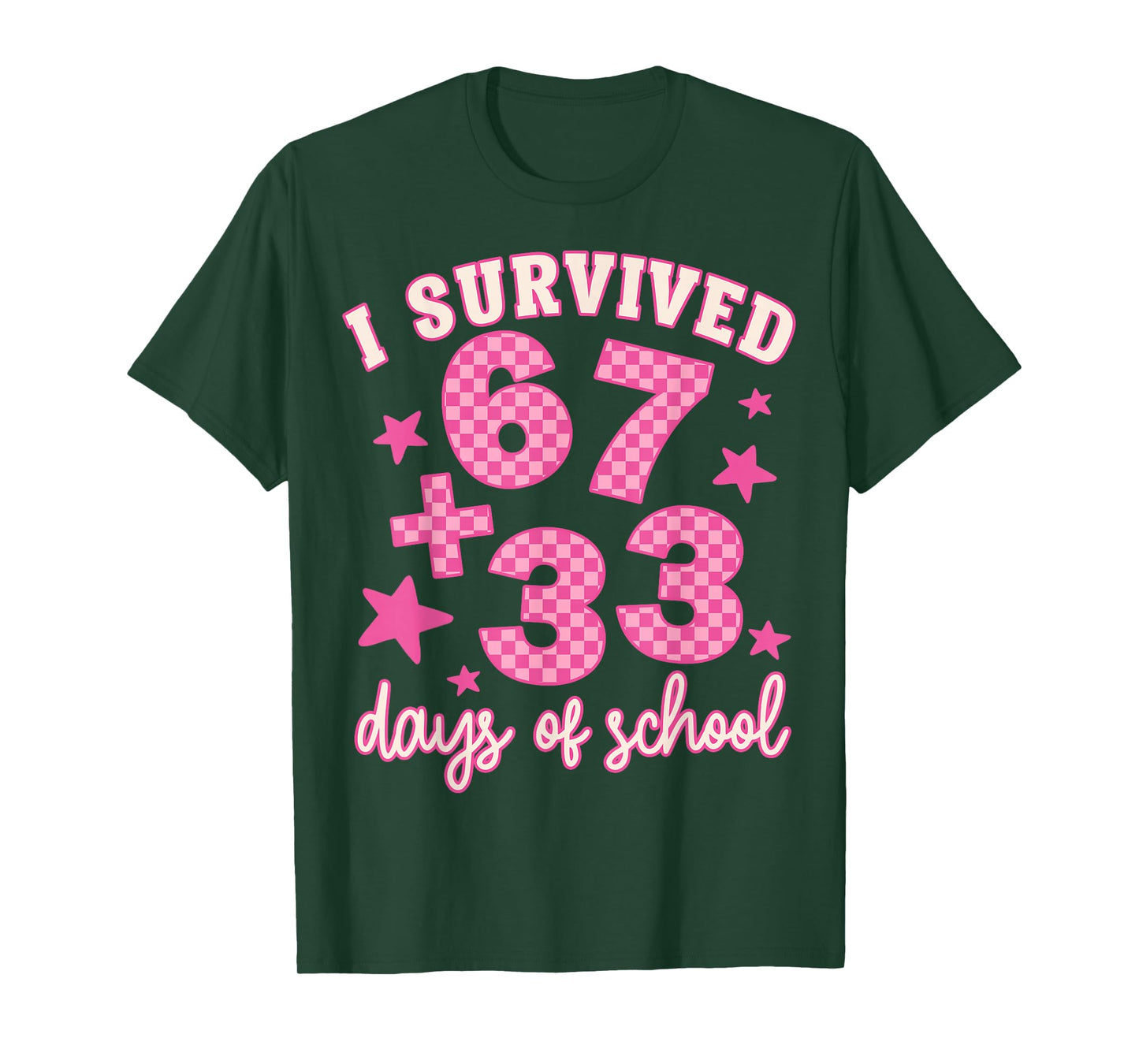 I Survived 67 33 Days of School 100th Day of School Teacher T-Shirt