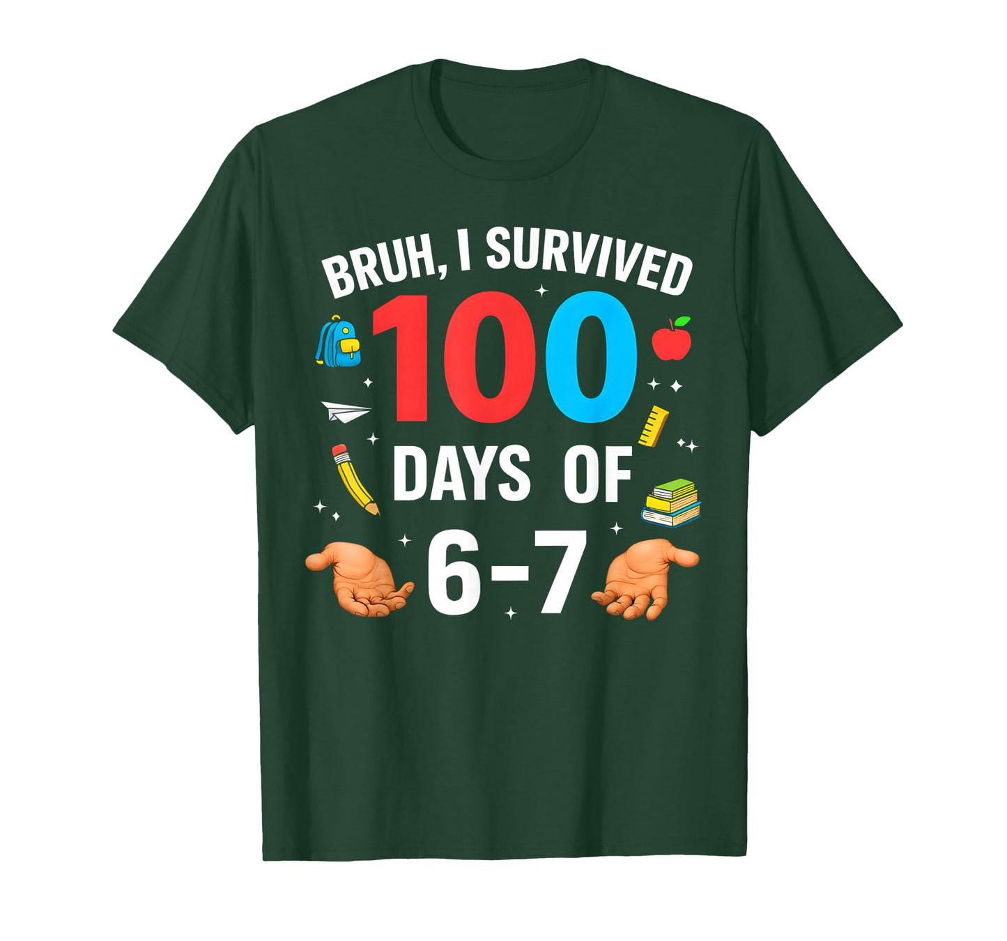Funny 67 100th Day of School Teacher 100 Days 6 7 Bruh Meme T-Shirt