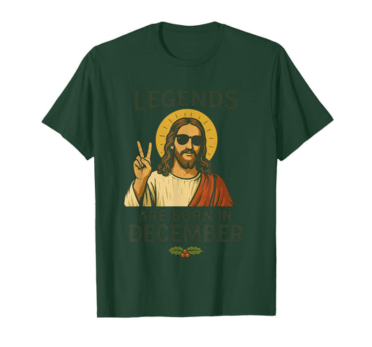 Birthday Jesus Legends are Born in December T-Shirt