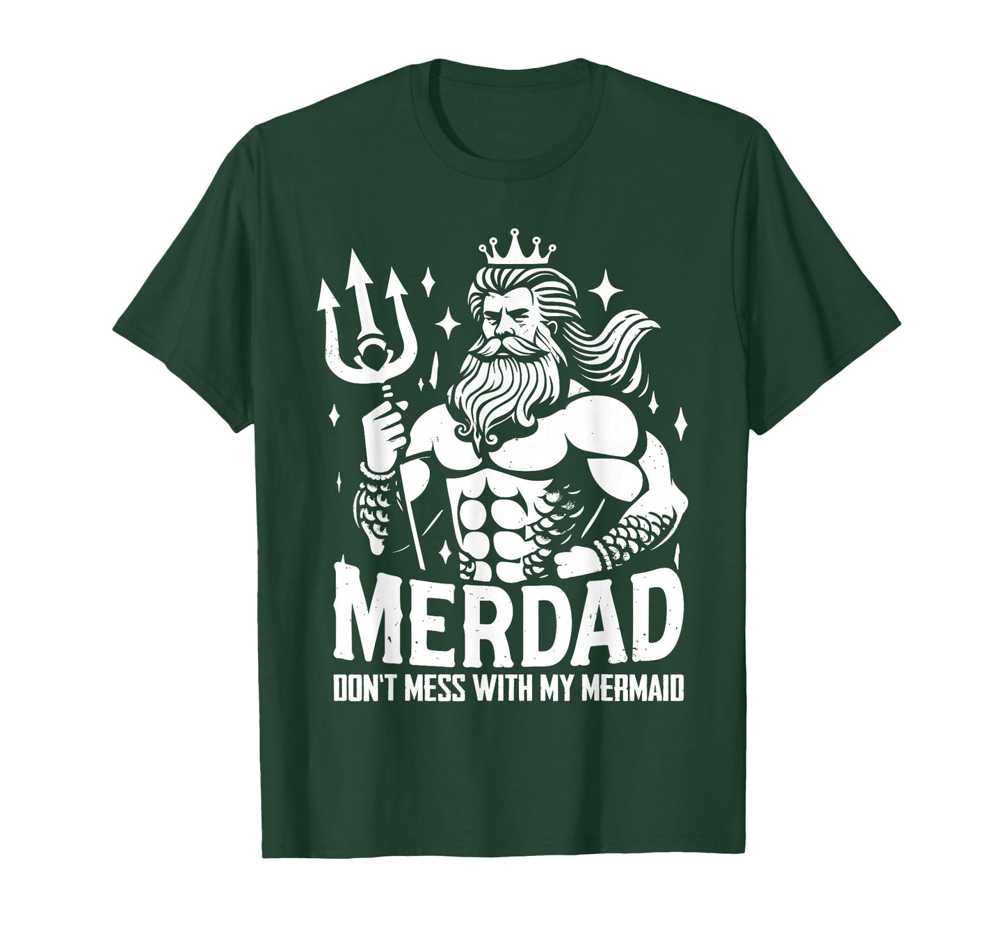 Merdad Dont Mess With My Mermaid T-Shirt