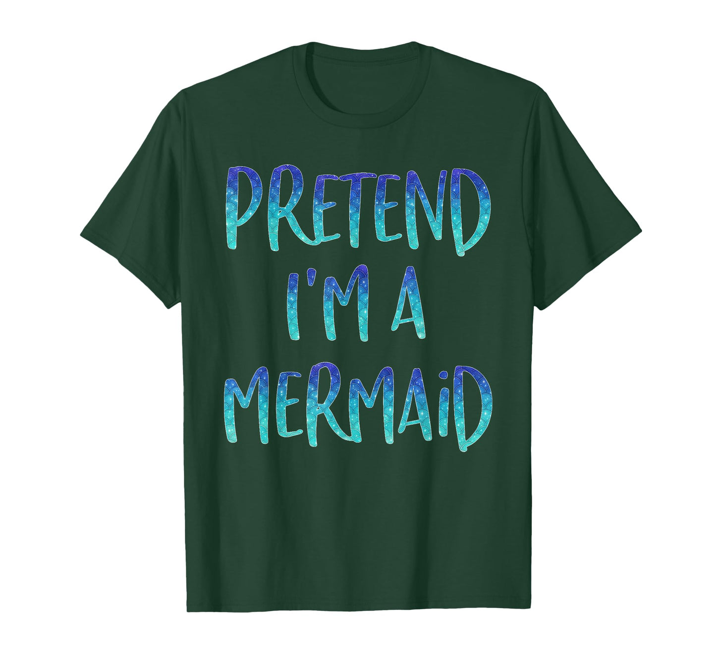 Pretend I'm A Mermaid Lazy Funny Mermaid Halloween Costume T-Shirt