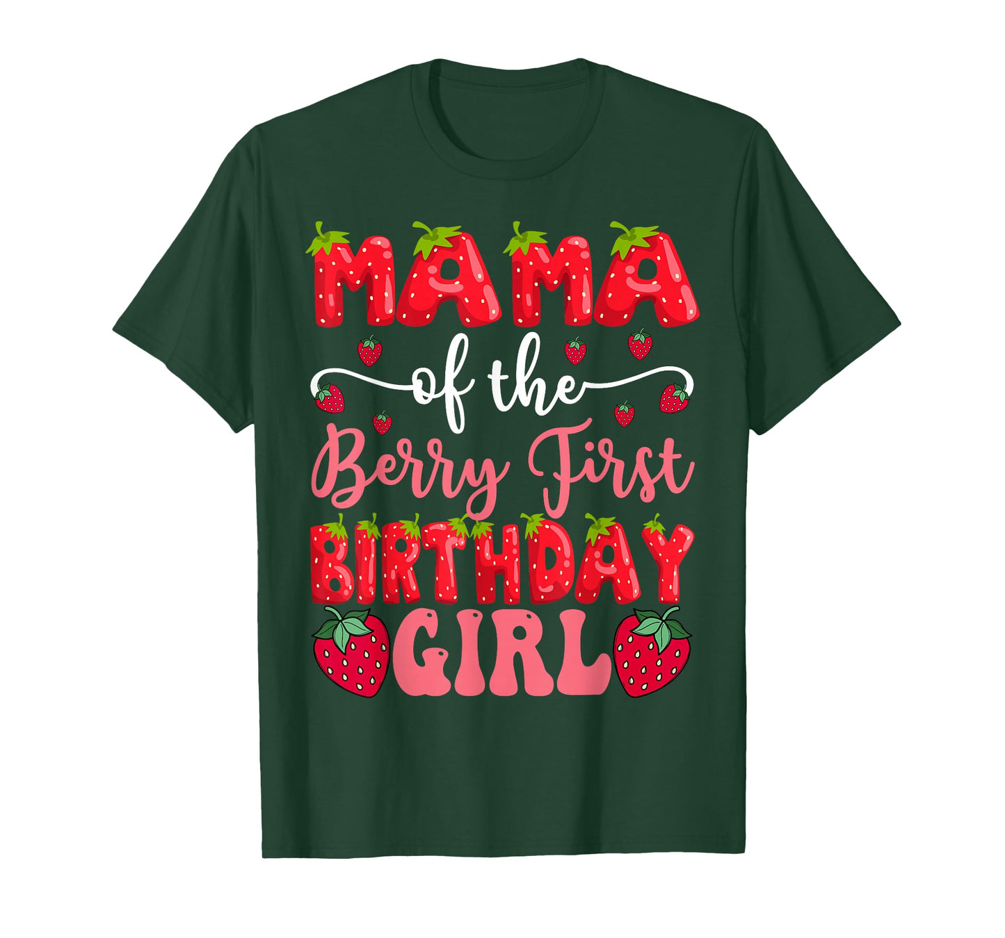 Mama Of The Berry First Birthday Girl Strawberry Lover T-Shirt