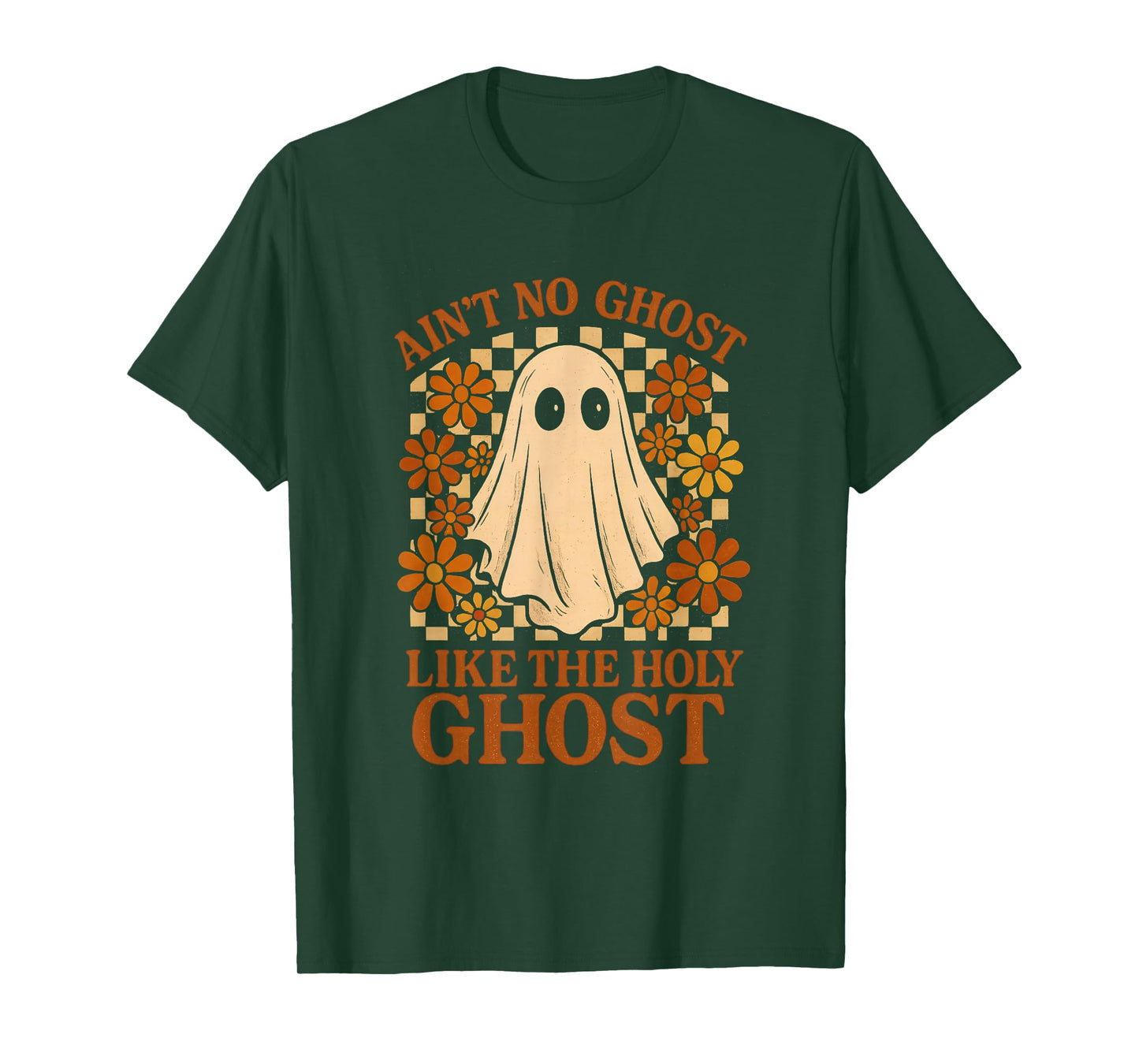 Ain't No Ghost Like Ghost Christian Floral Ghost Halloween T-Shirt