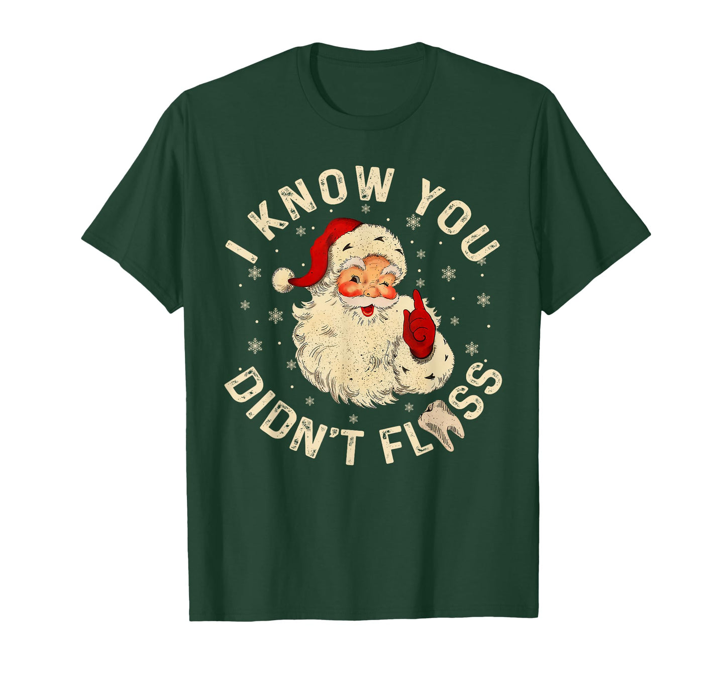 Funny Santa I Know You Didn't Floss Dentist Dental Christmas T-Shirt