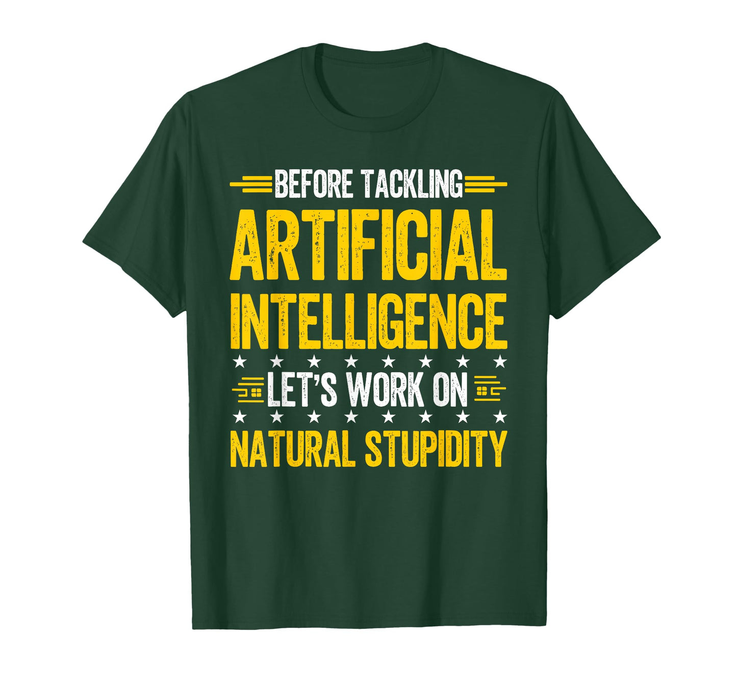 Funny Artificial Intelligence Natural Stupidity Engineering T-Shirt
