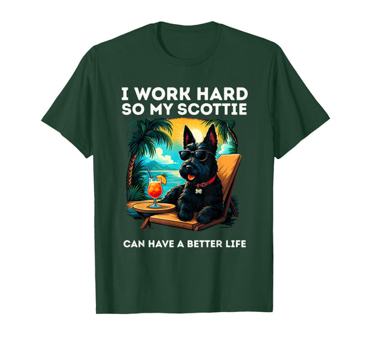 Funny Scottish Terrier Dog I Work Hard Scottie Dog Lover T-Shirt