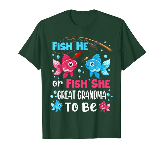 Fish He Or Fish She Gender Reveal Family Great Grandma T-Shirt