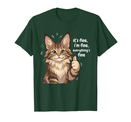 Maine Coon Cat Meme It's fine I'm fine Everything's Kitty T-Shirt