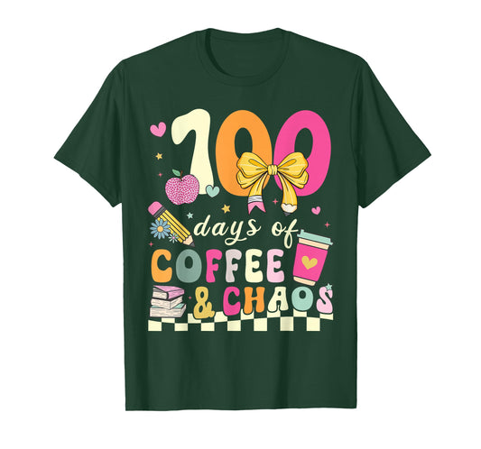 100 Days of Coffee & Chaos Teacher 100th Day of School T-Shirt