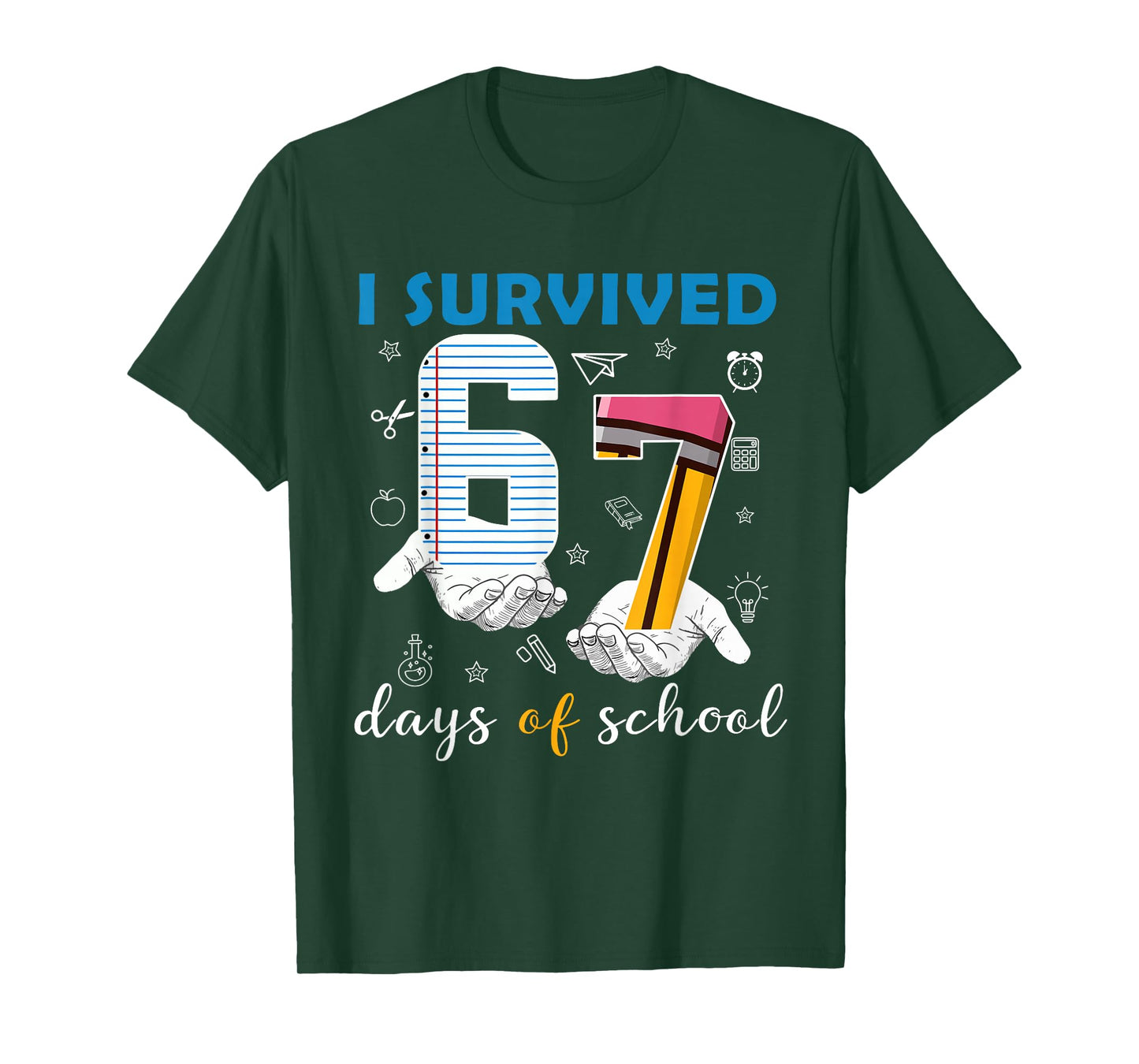 Funny I Survived 67 Days of School Meme Six Seven Teacher T-Shirt
