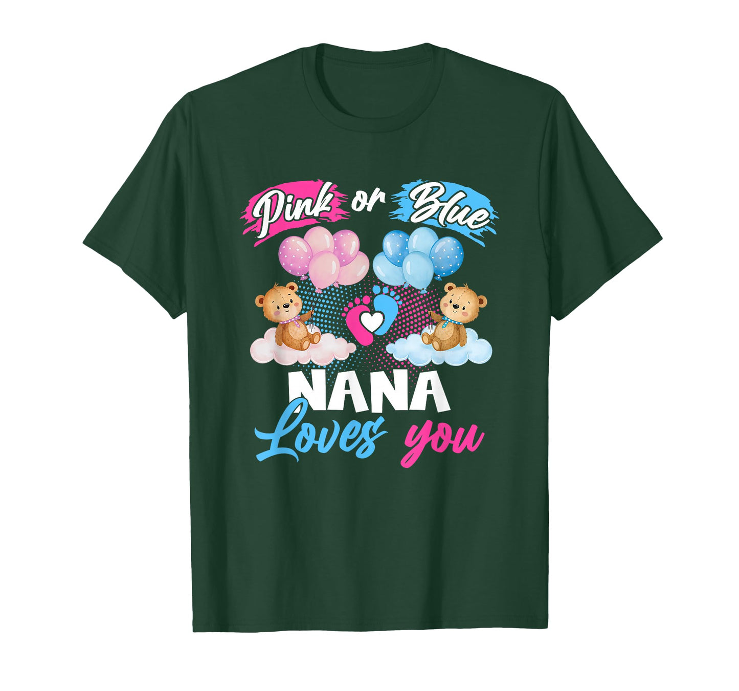 Bears Pink Or Blue Nana Loves You Gender Reveal T-Shirt