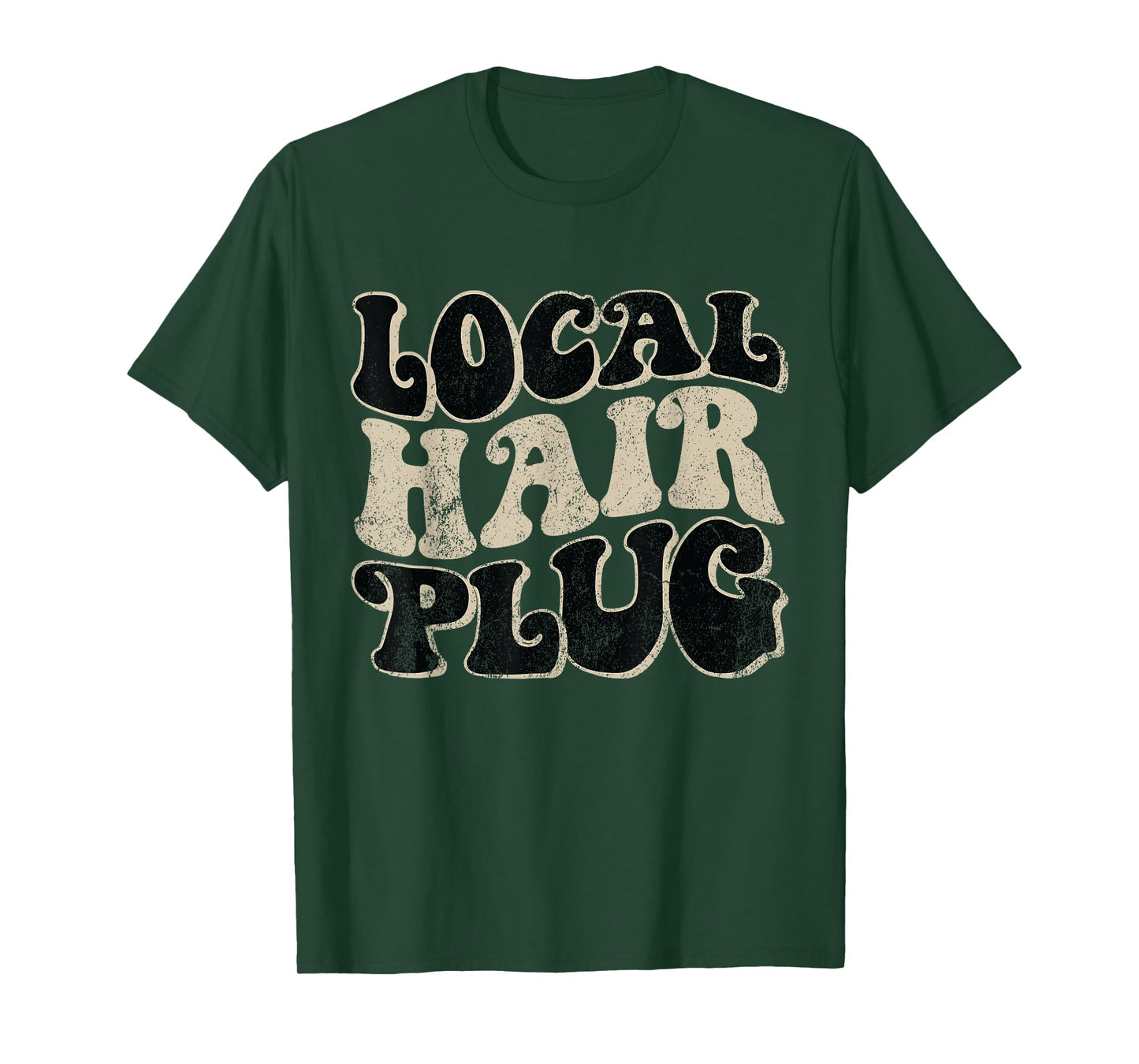 Vintage Local Hair Plug Hairdresser Hair Stylist T-Shirt