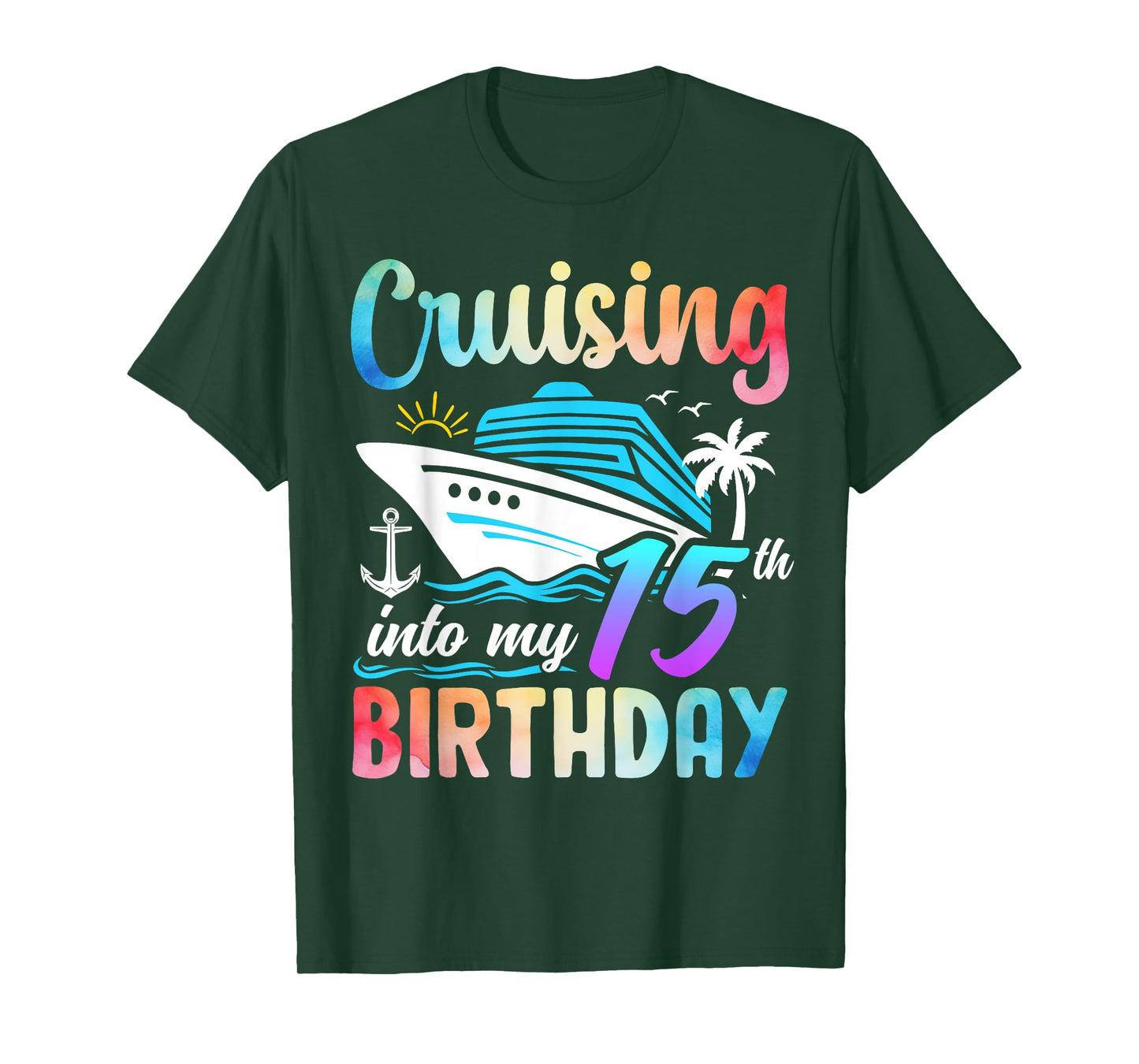 Cruising Into My 15th Birthday 15 Years Old Birthday Cruise T-Shirt