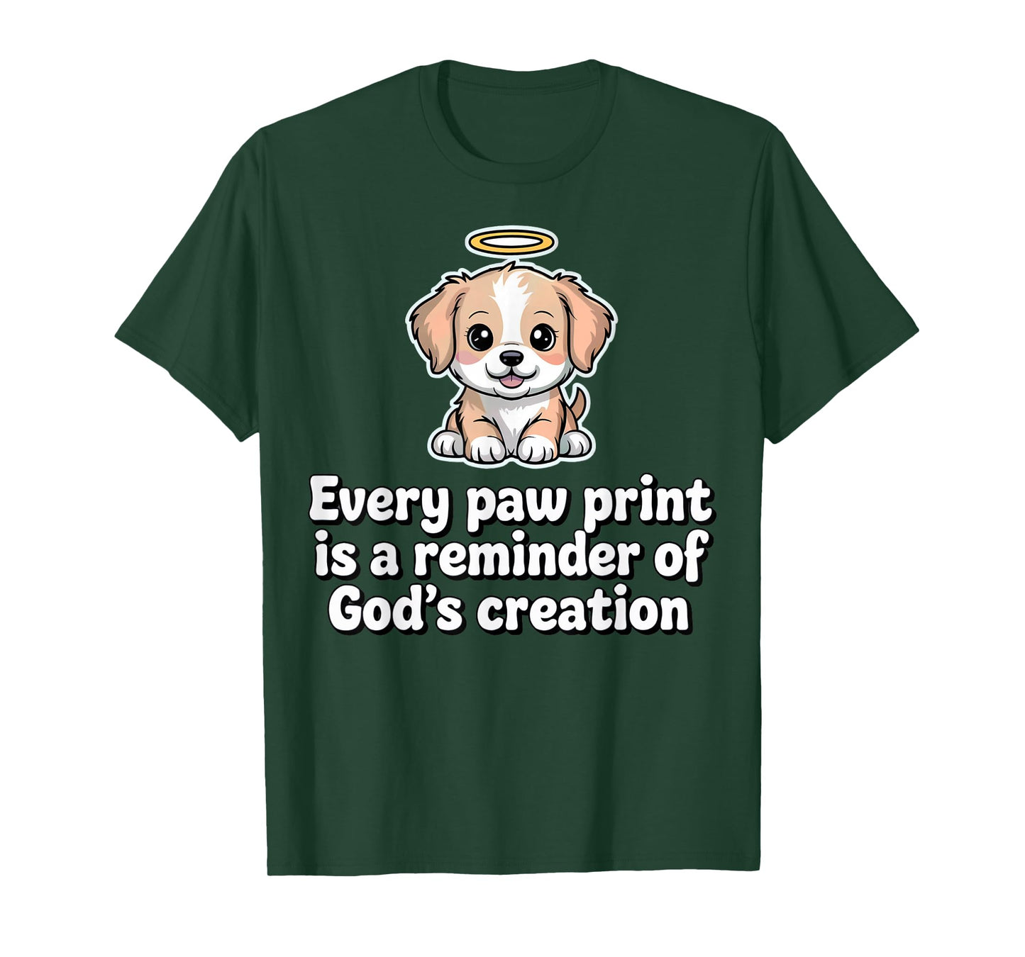 Every Paw Print is A Reminder of God's CreationChristianPets T-Shirt