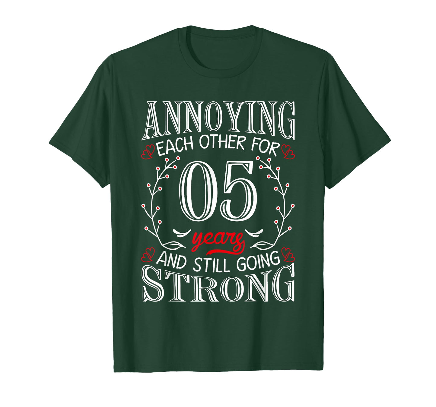 Annoying Each Other For 5 Years 5th Wedding Anniversary T-Shirt