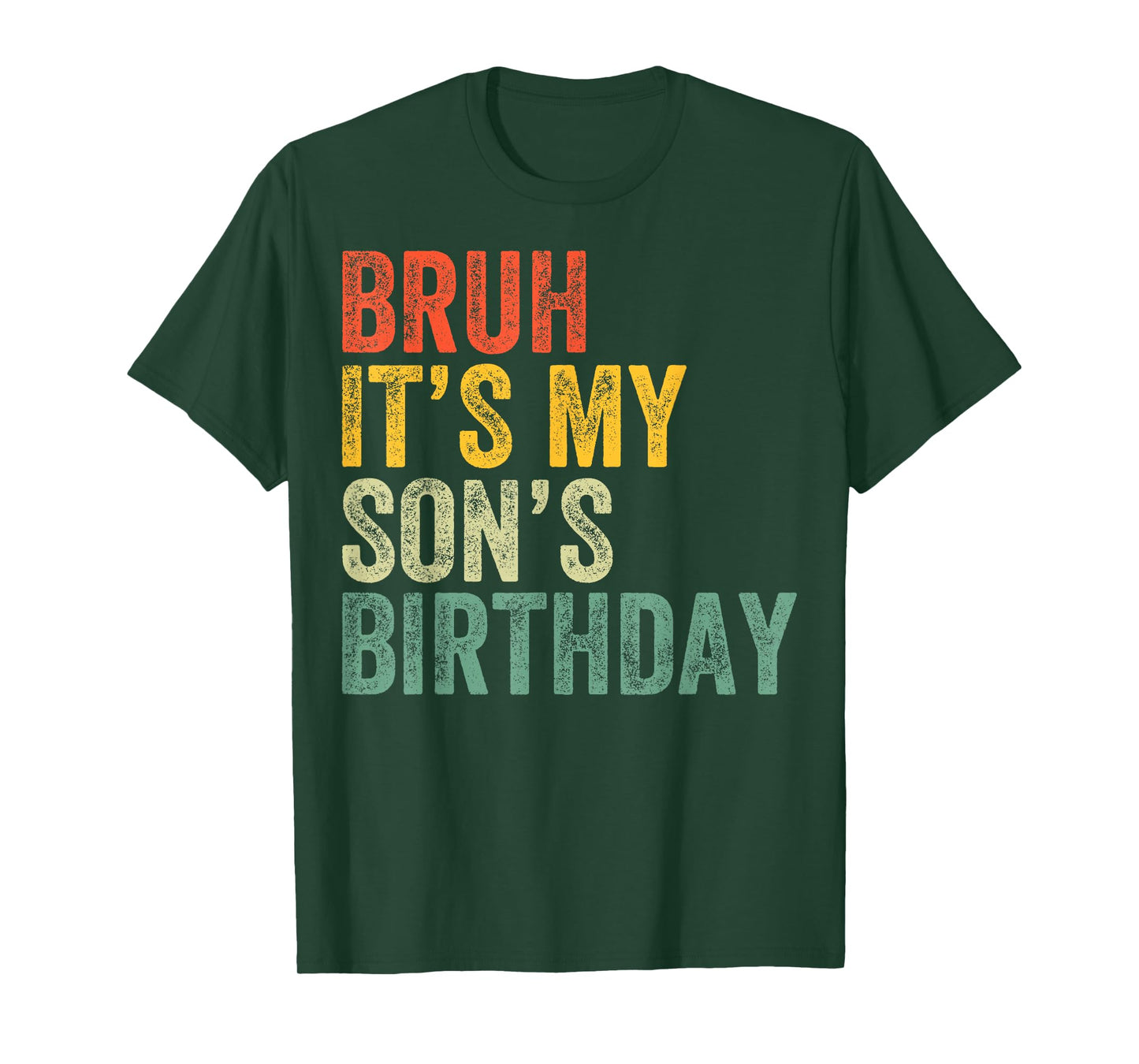 Bruh It's My Son's Birthday Funny Birthday Father Dad T-Shirt