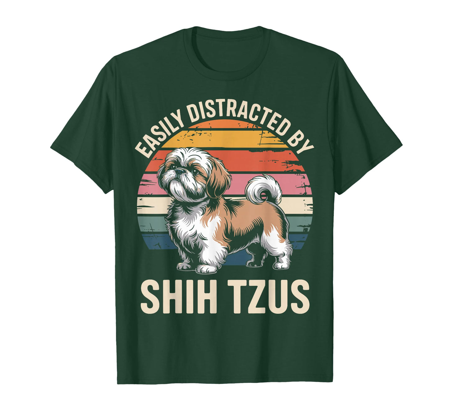 Easily Distracted by Shih Tzus Dog Funny Shih Tzu T-Shirt