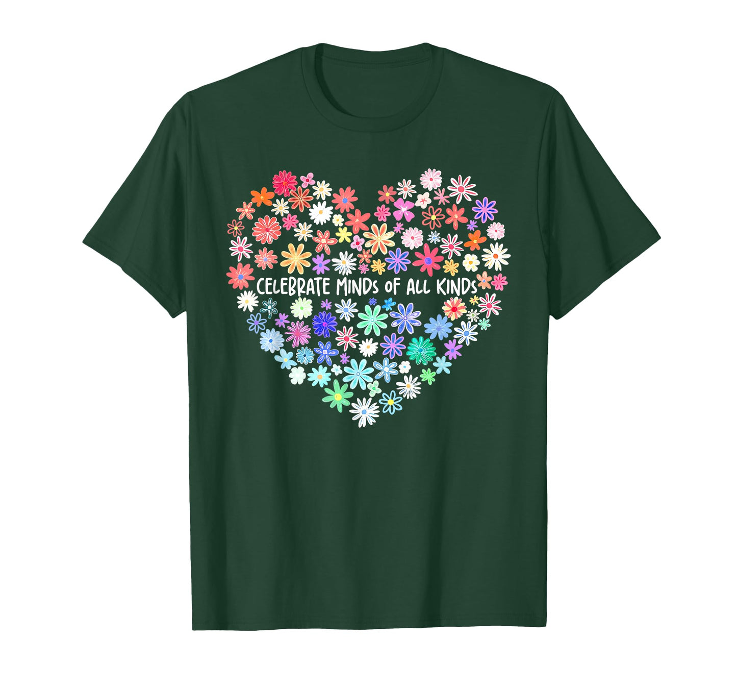 Celebrate Minds of All Kinds Flowers Neurodiversity Autism T-Shirt