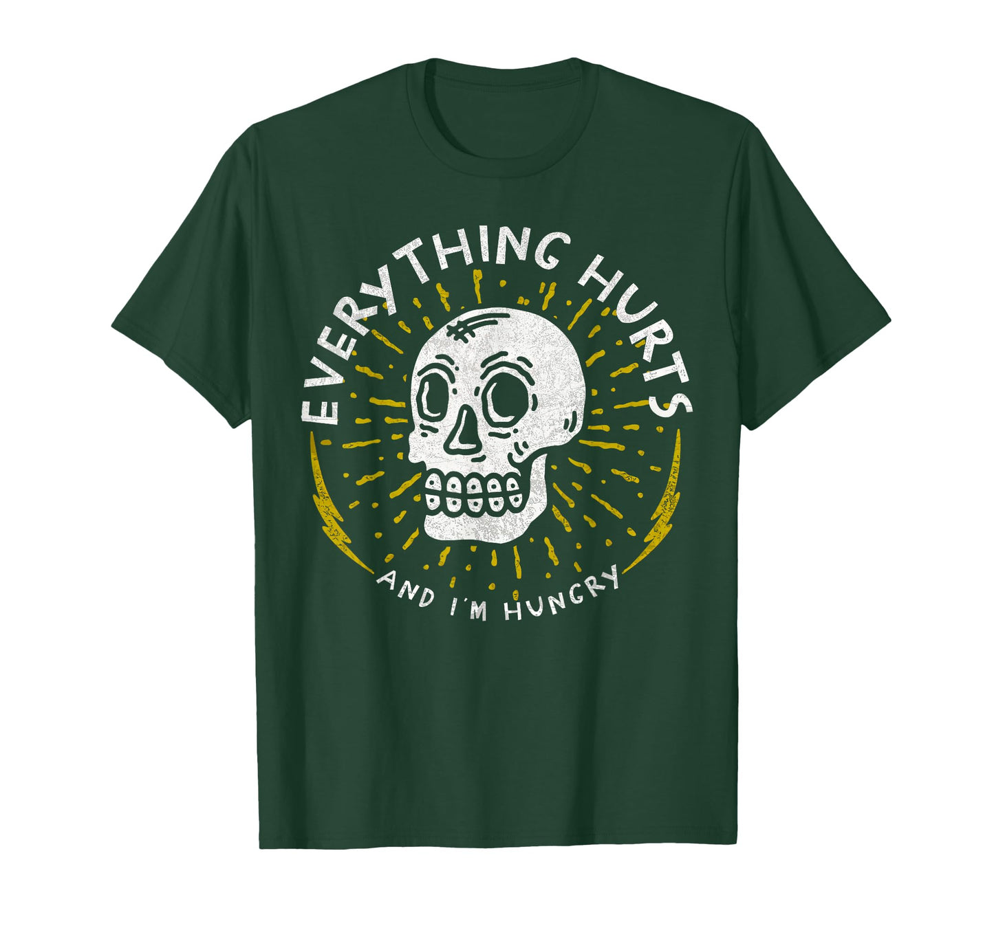 Skull Everything Hurts And I'm Hungry Funny Gym Workout T-Shirt