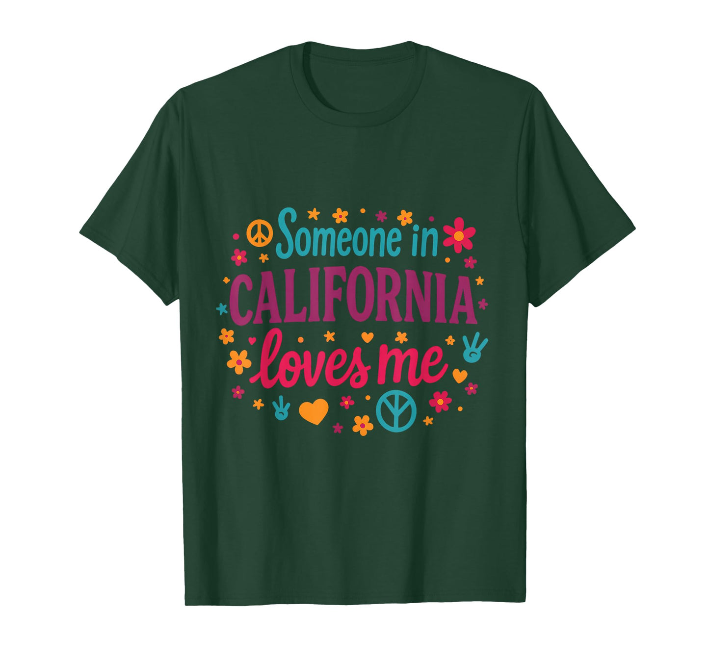 Someone in California Loves Me Funny T-Shirt