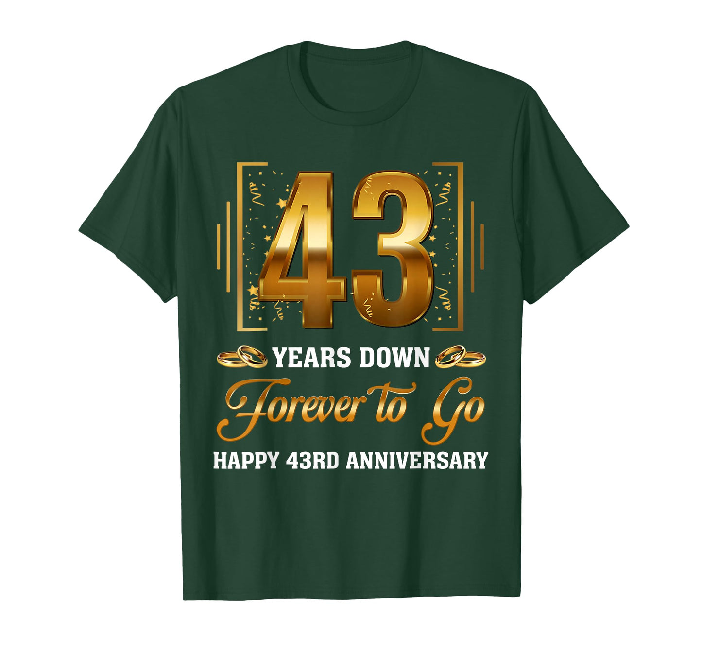 43 Years Down Forever To Go Couple 43rd Wedding Anniversary T-Shirt