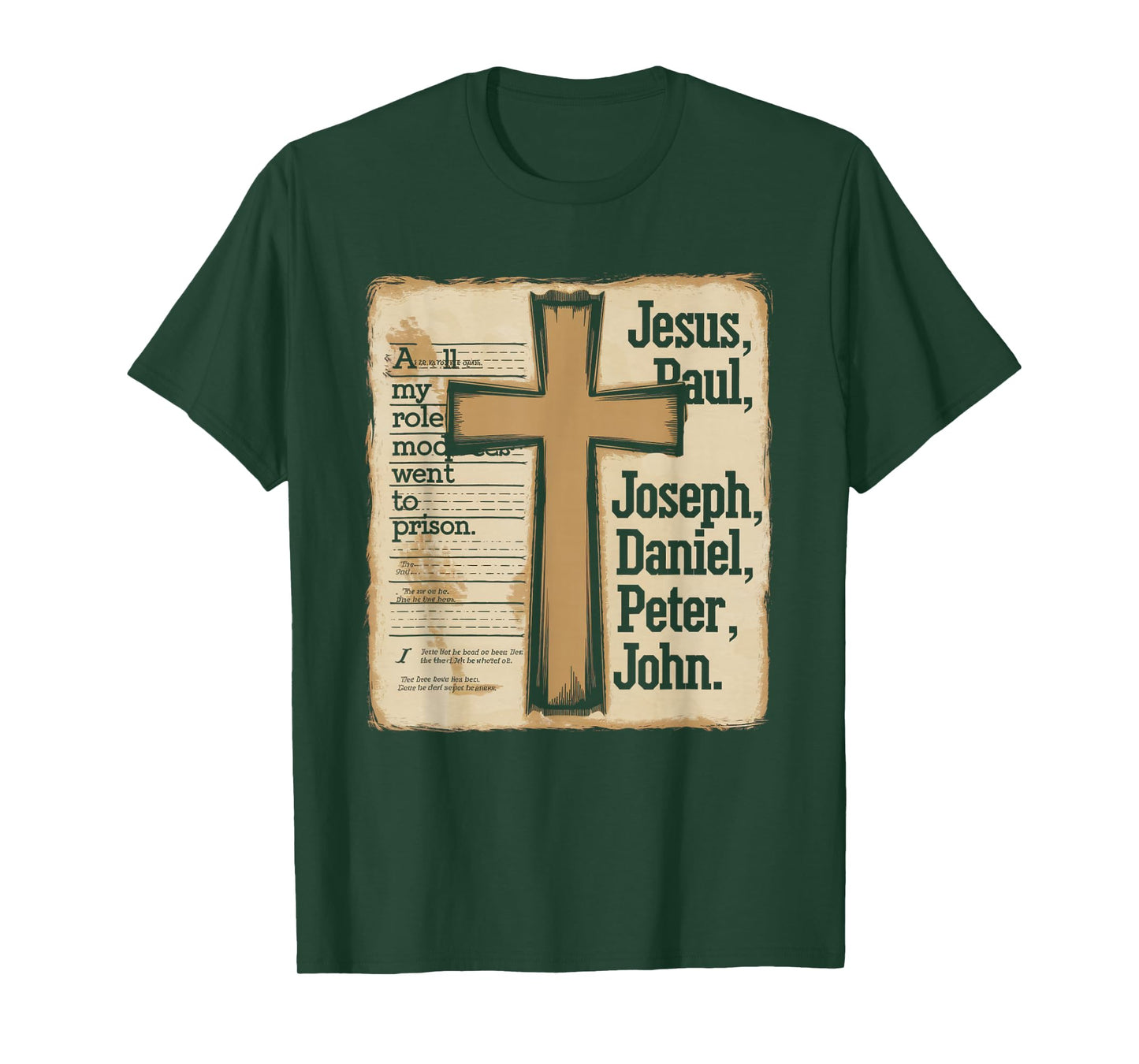 All My Role Models Went to Prison Jesus God Bible Gospel T-Shirt