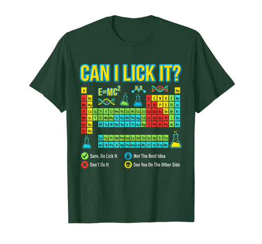 Can I Lick It Chemistry Periodic Table Funny Science Teacher T-Shirt
