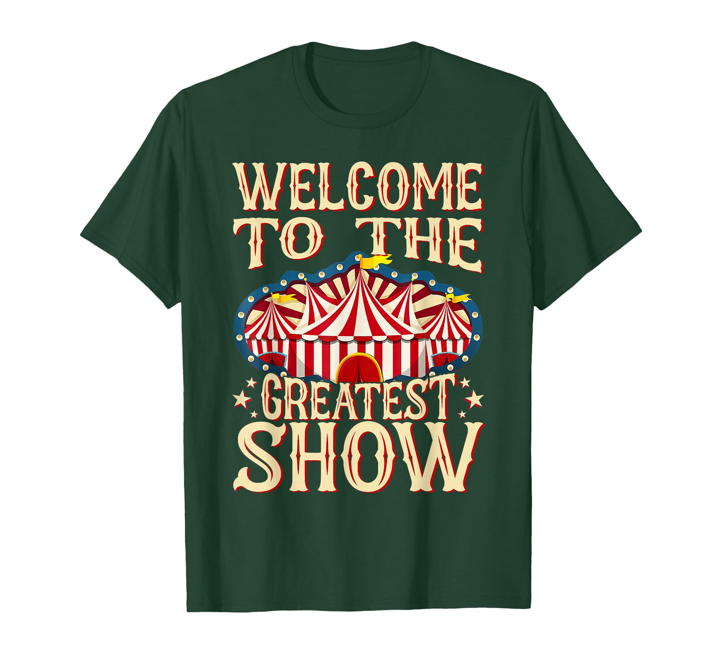 Circus Staff Welcome to the Greatest Show Carnival Birthday T-Shirt