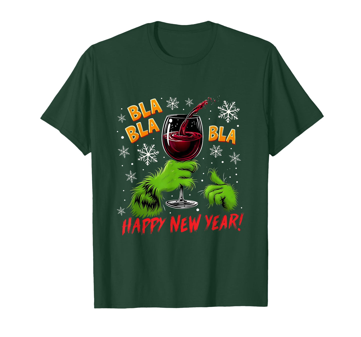 Funny Bla Happy New Year Wine Glass Green Hand T-Shirt