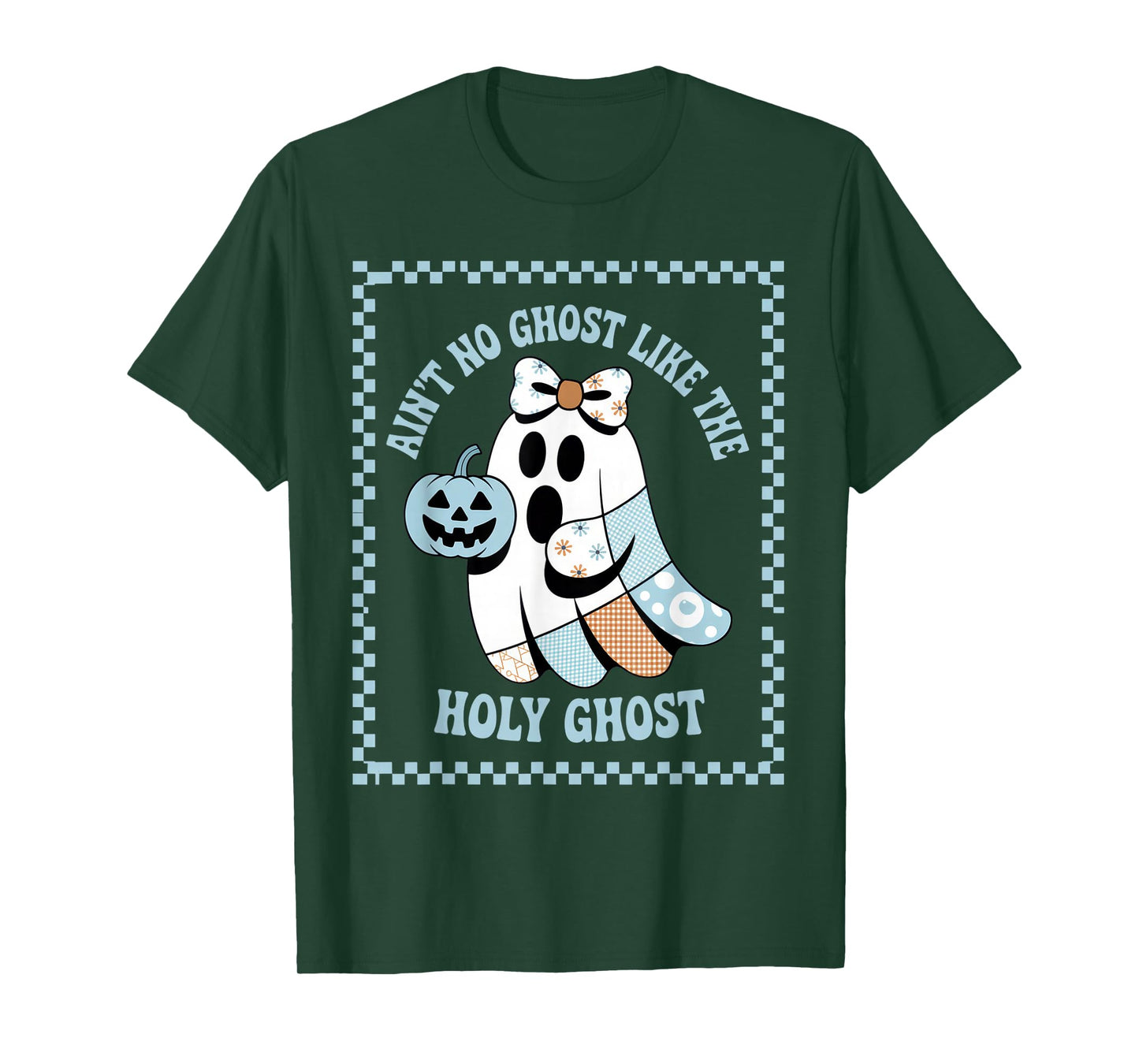 Ain't No Ghost Like The Holy Ghost for Halloween Festive T-Shirt