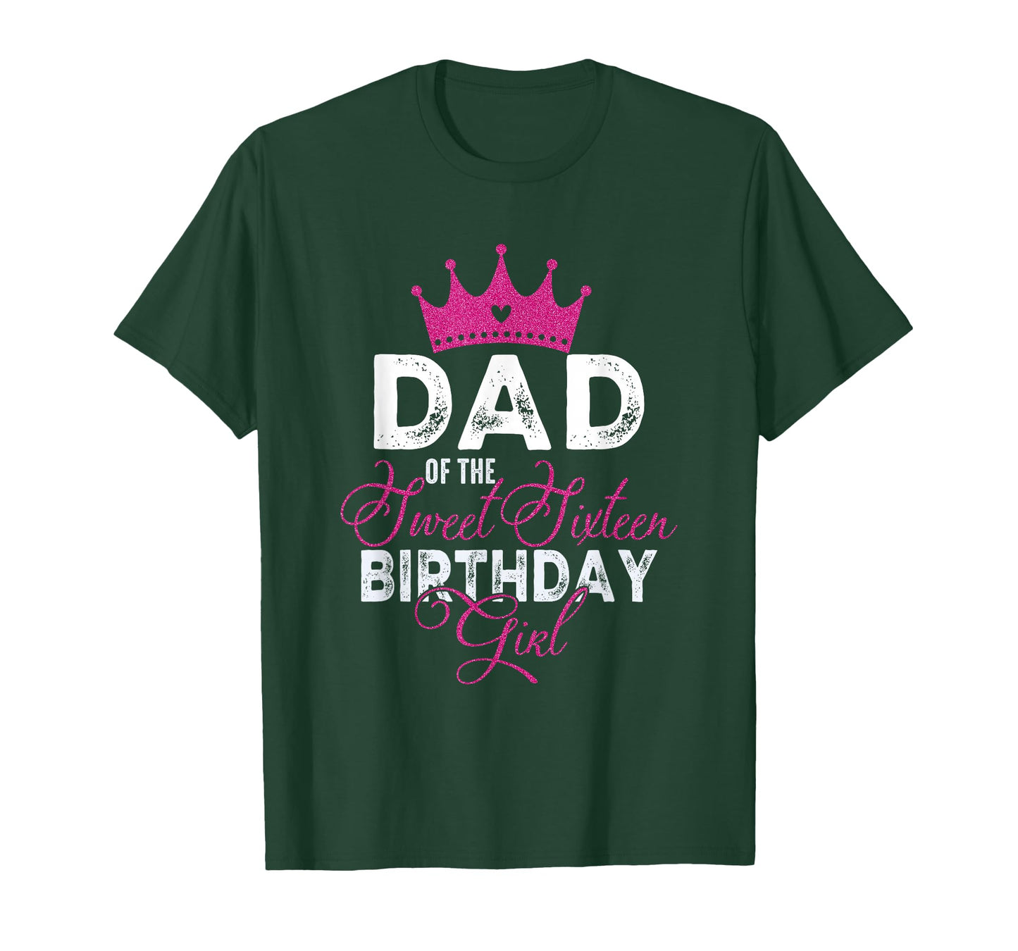 Dad of The Sweet Sixteen Bday Girl 16th Pink Crown T-Shirt