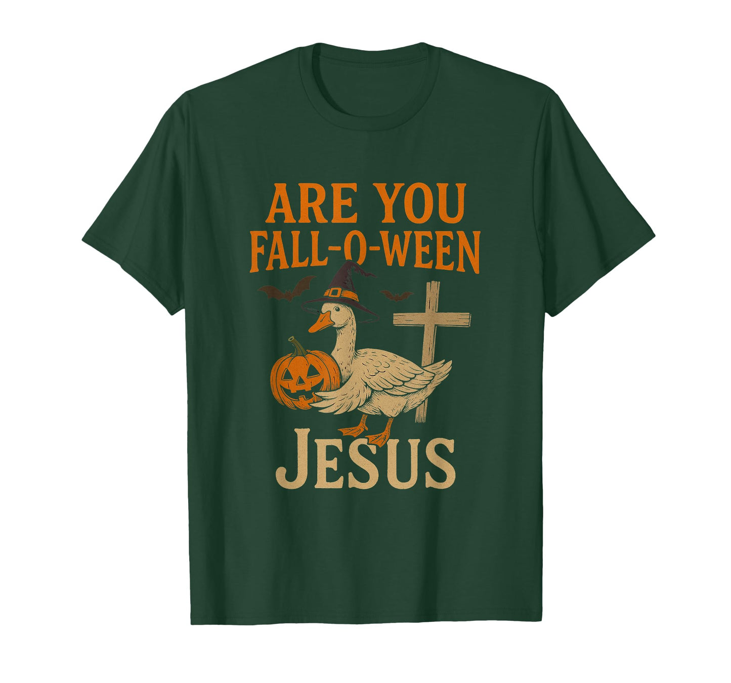 are You Fall-O-Ween Jesus Christian Goose Spooky Halloween T-Shirt