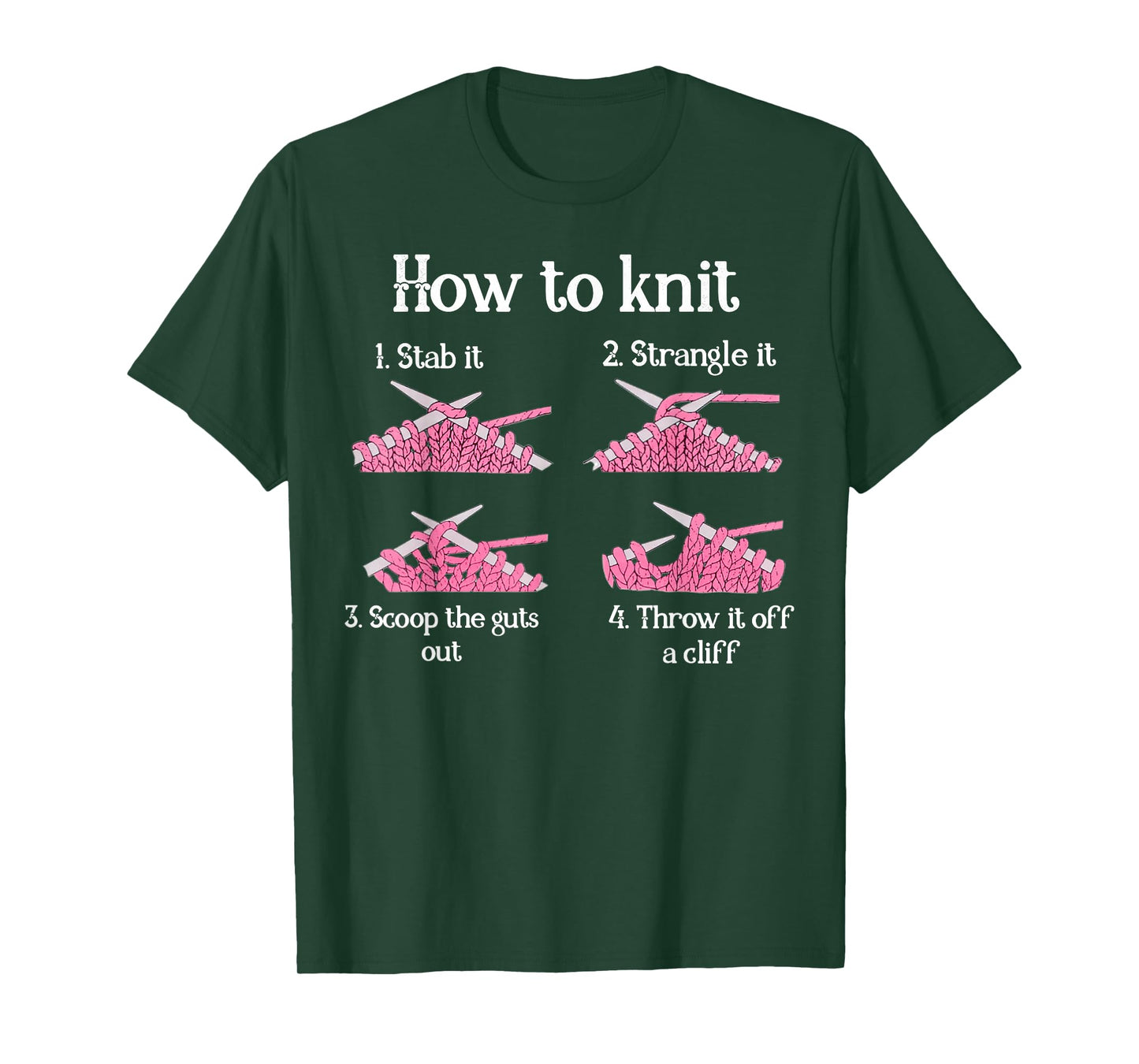 How To Knit 1- Stab It 2- Strangle It 3- Scoop The Guts Out T-Shirt
