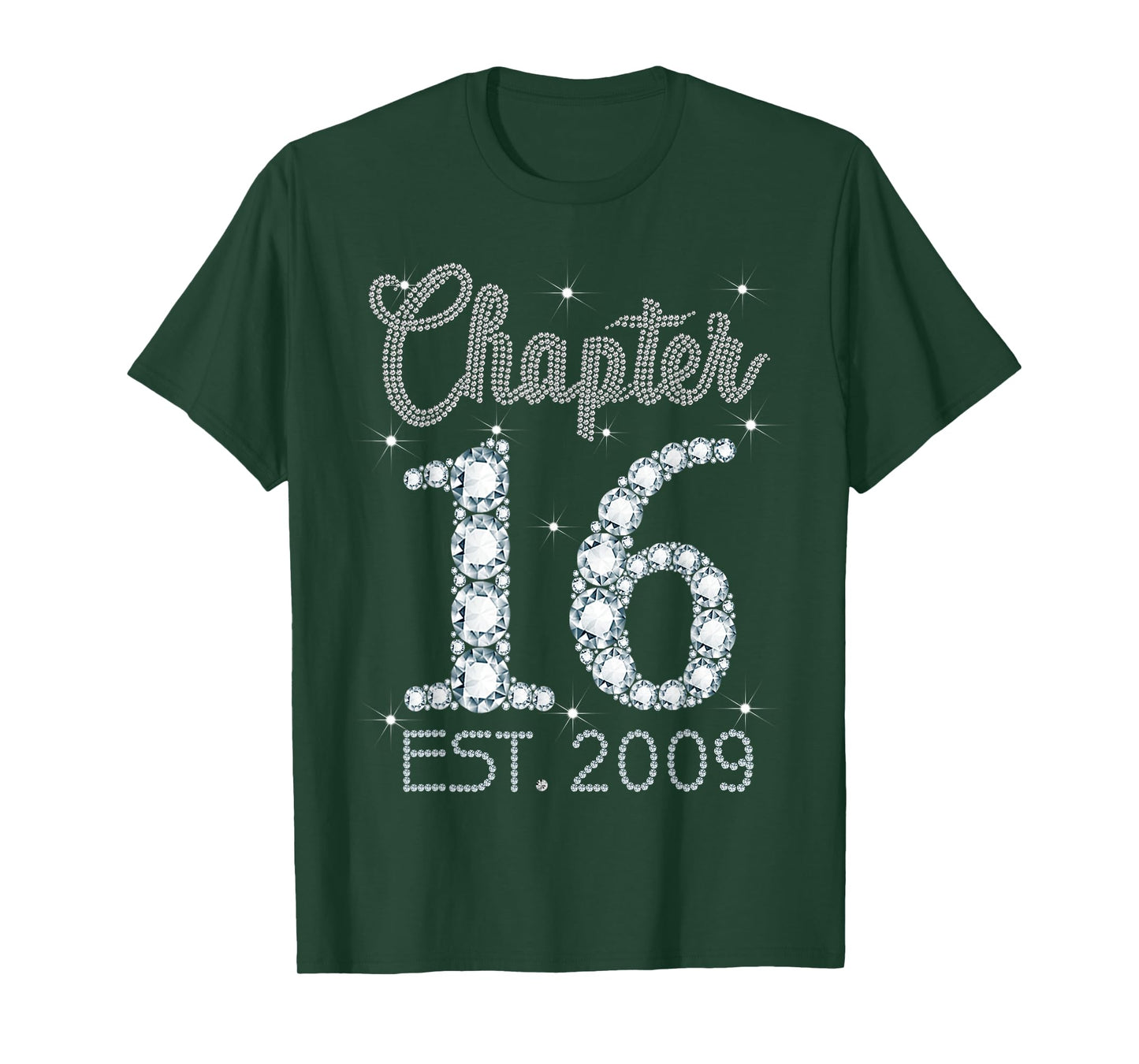 Chapter 16 EST 2009 Happy 16th Birthday Gift For Girls T-Shirt